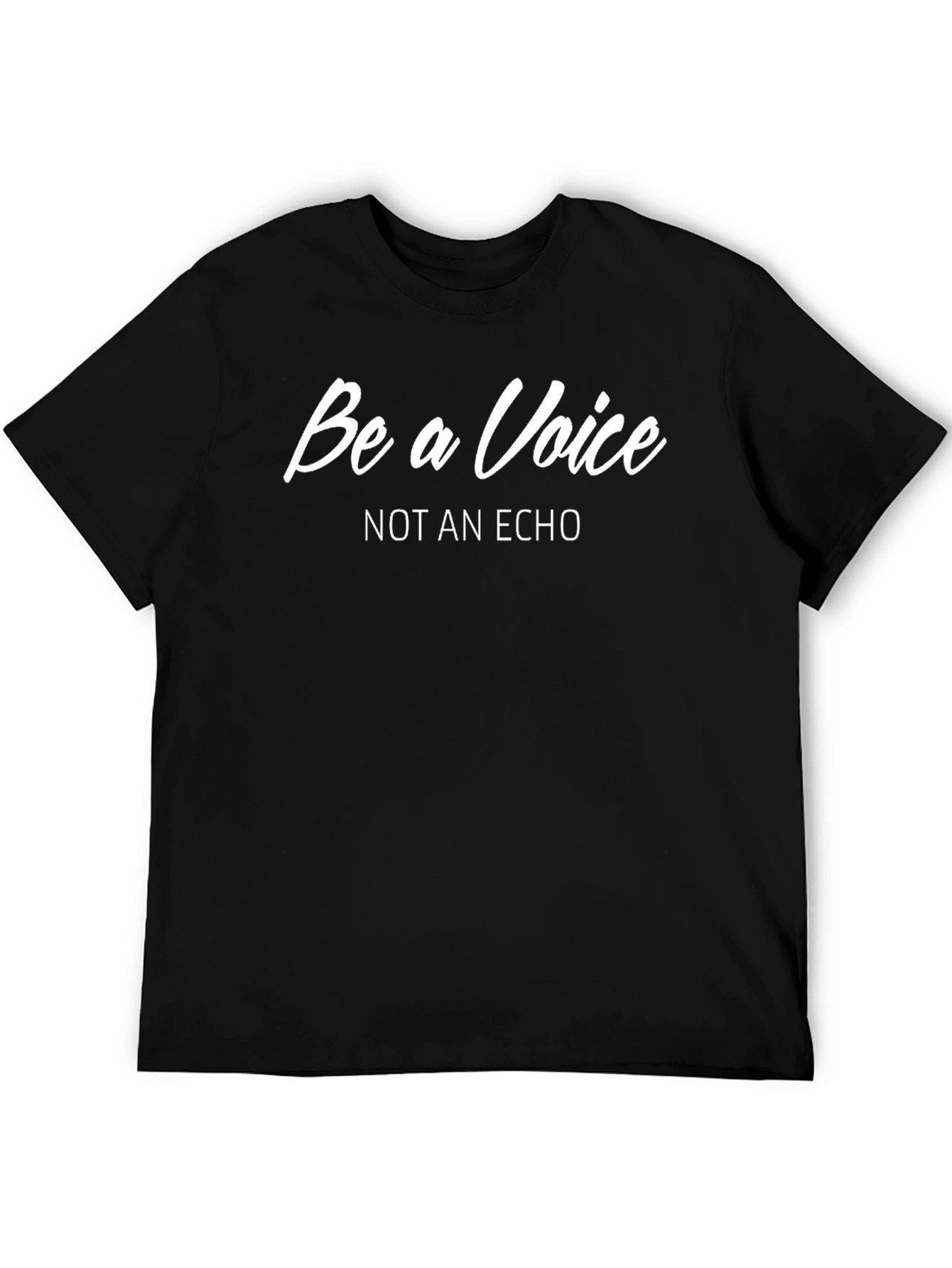 Be a Voice T-Shirt - Motivational Graphic Tee