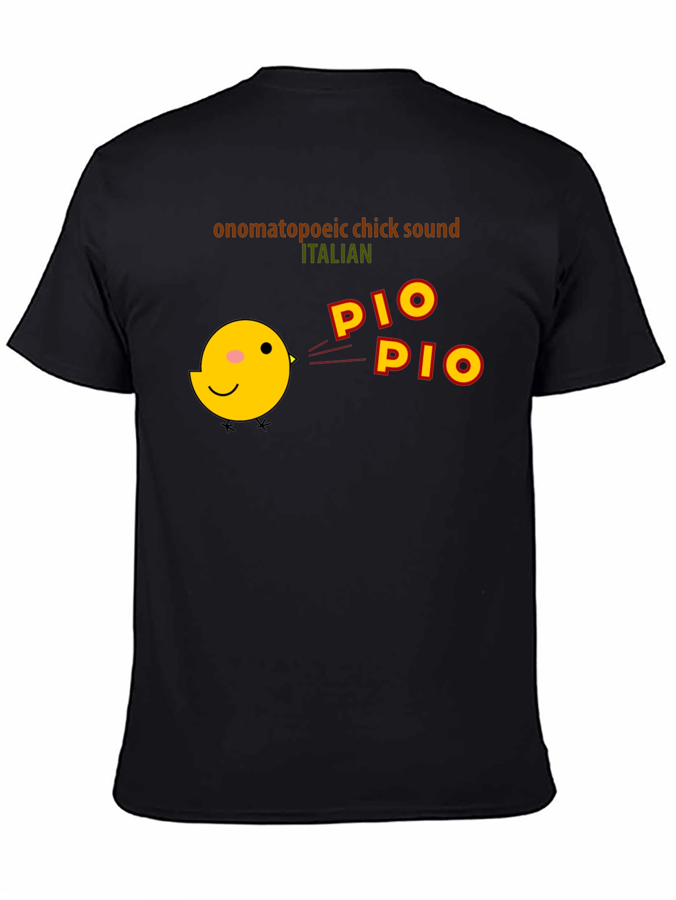 Pio Pio Italian Chick Sound T-Shirt