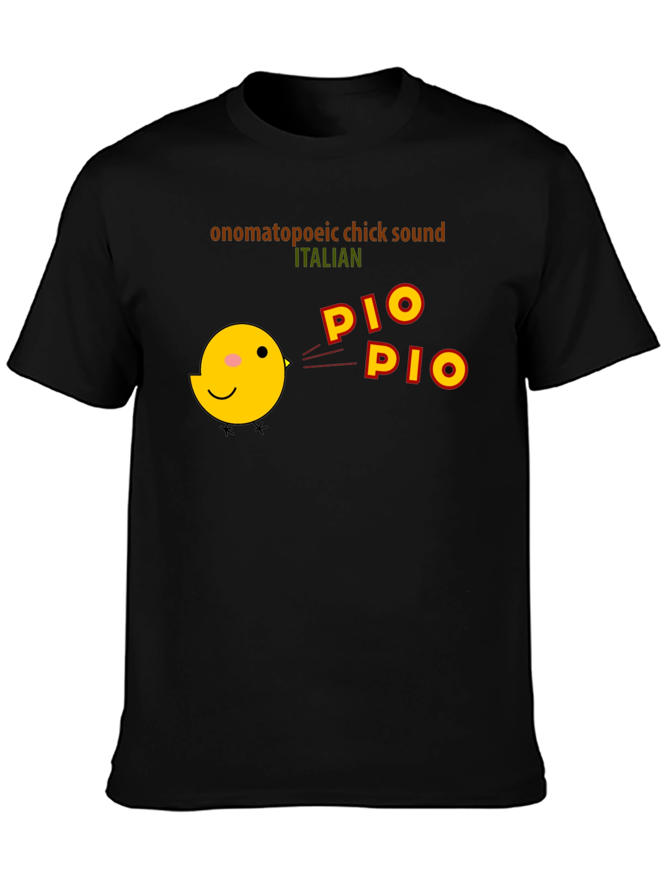 Pio Pio Italian Chick Sound T-Shirt