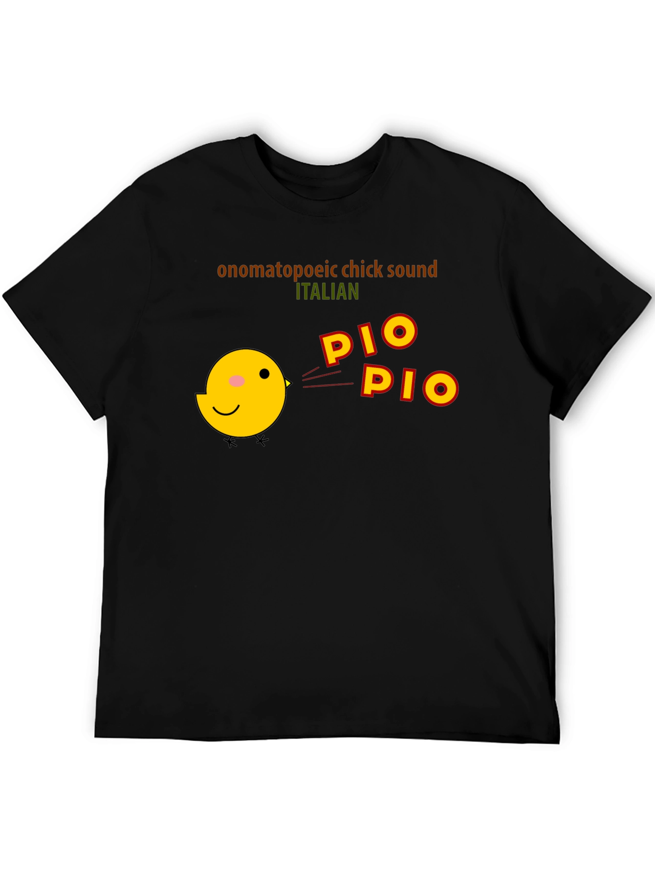 Pio Pio Italian Chick Sound T-Shirt