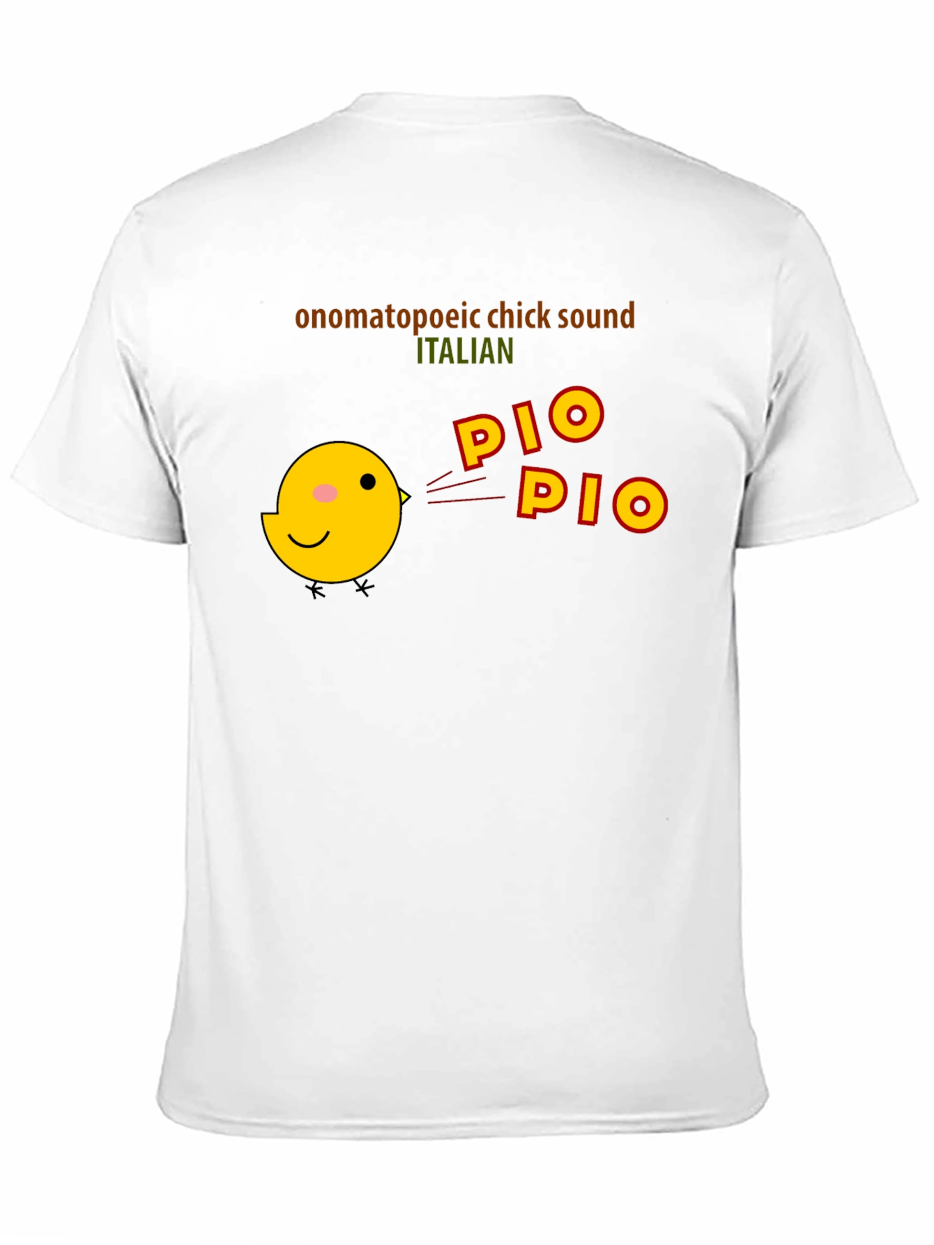 Pio Pio Italian Chick Sound T-Shirt