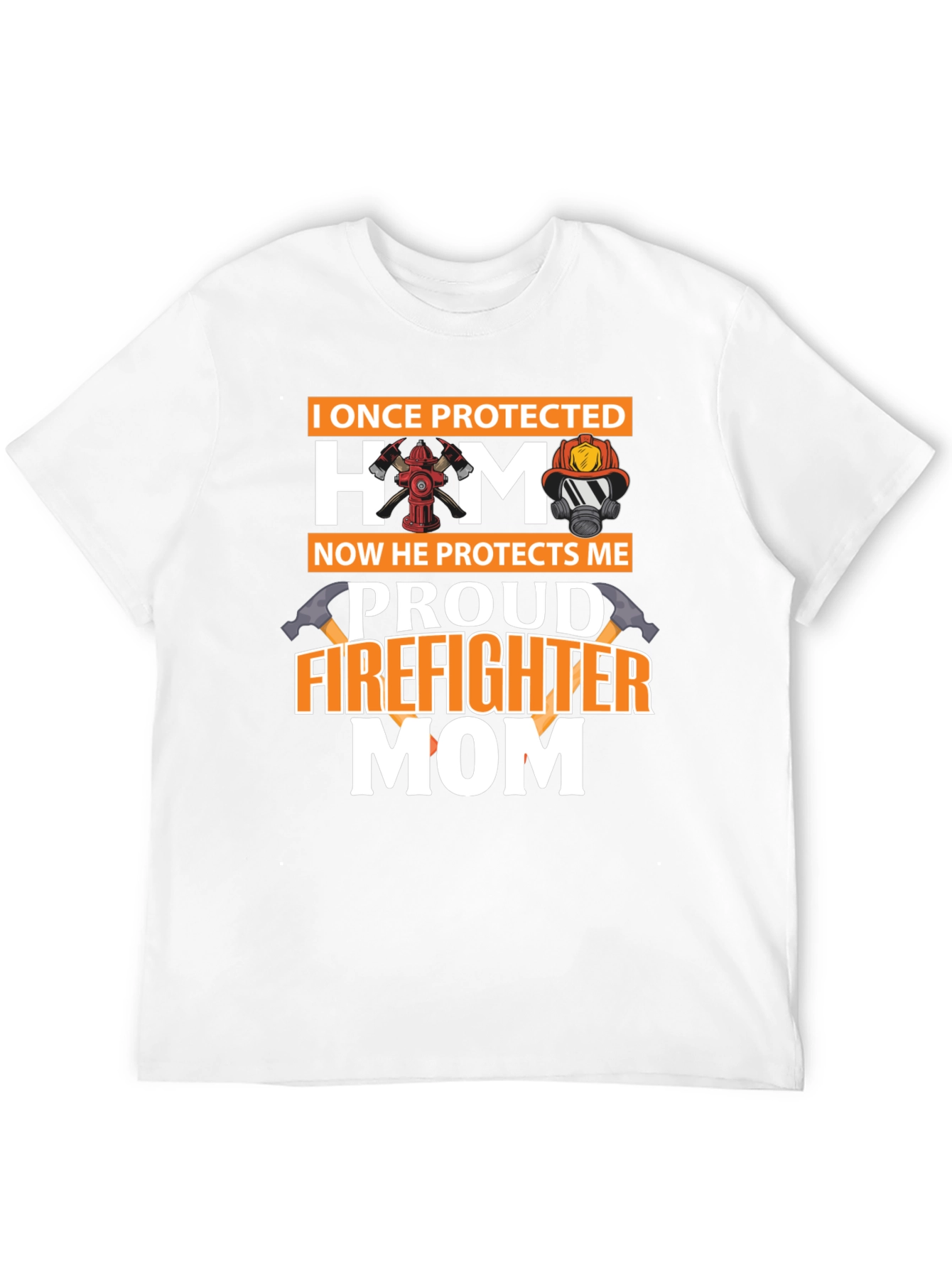 Proud Firefighter Mom T-Shirt