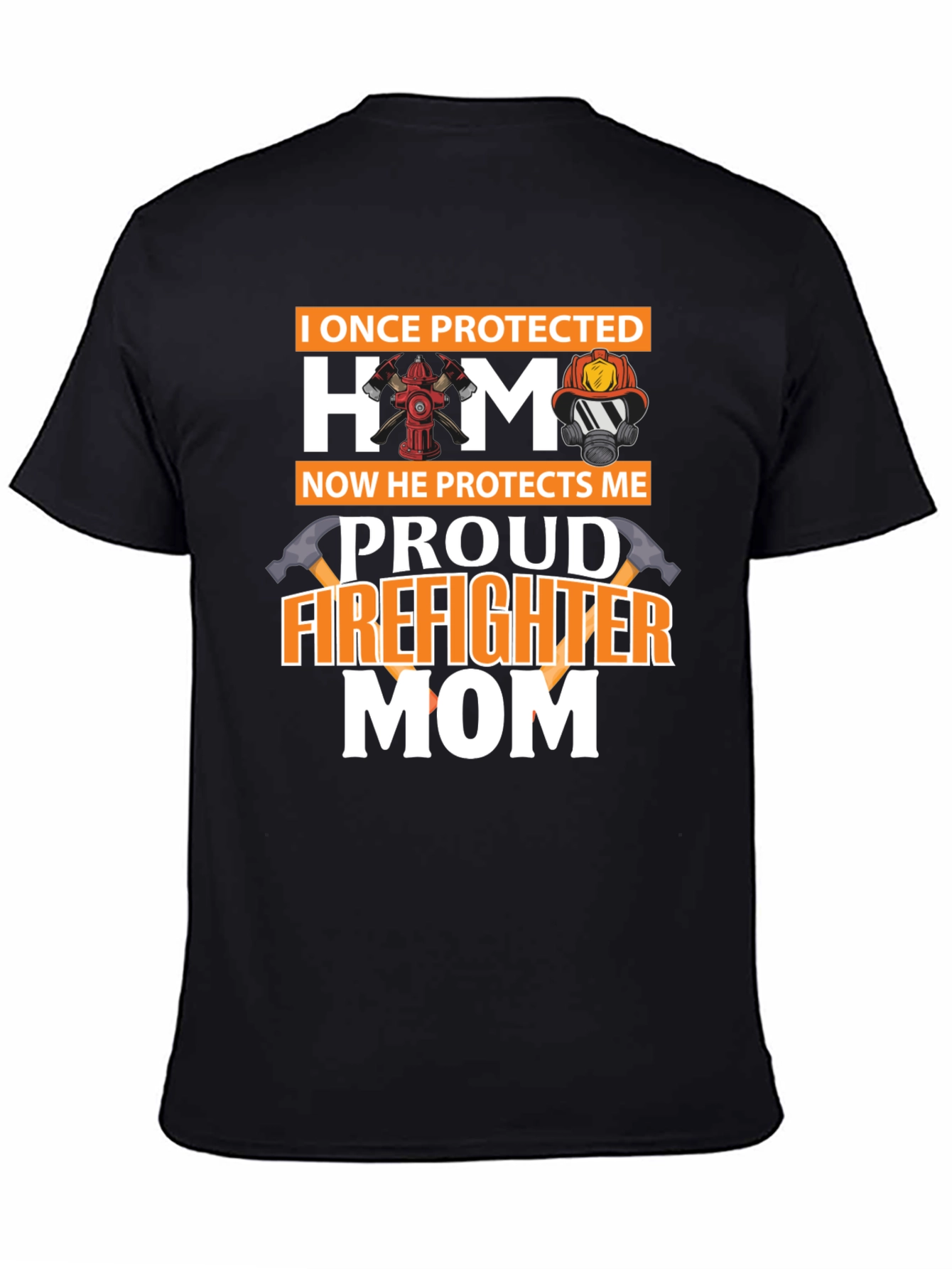 Proud Firefighter Mom T-Shirt