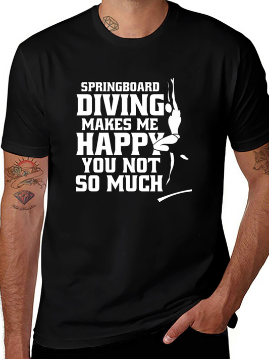 Springboard Diving Makes Me Happy T-Shirt