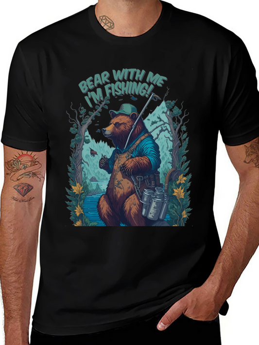 Bear With Me Im Fishing T-Shirt