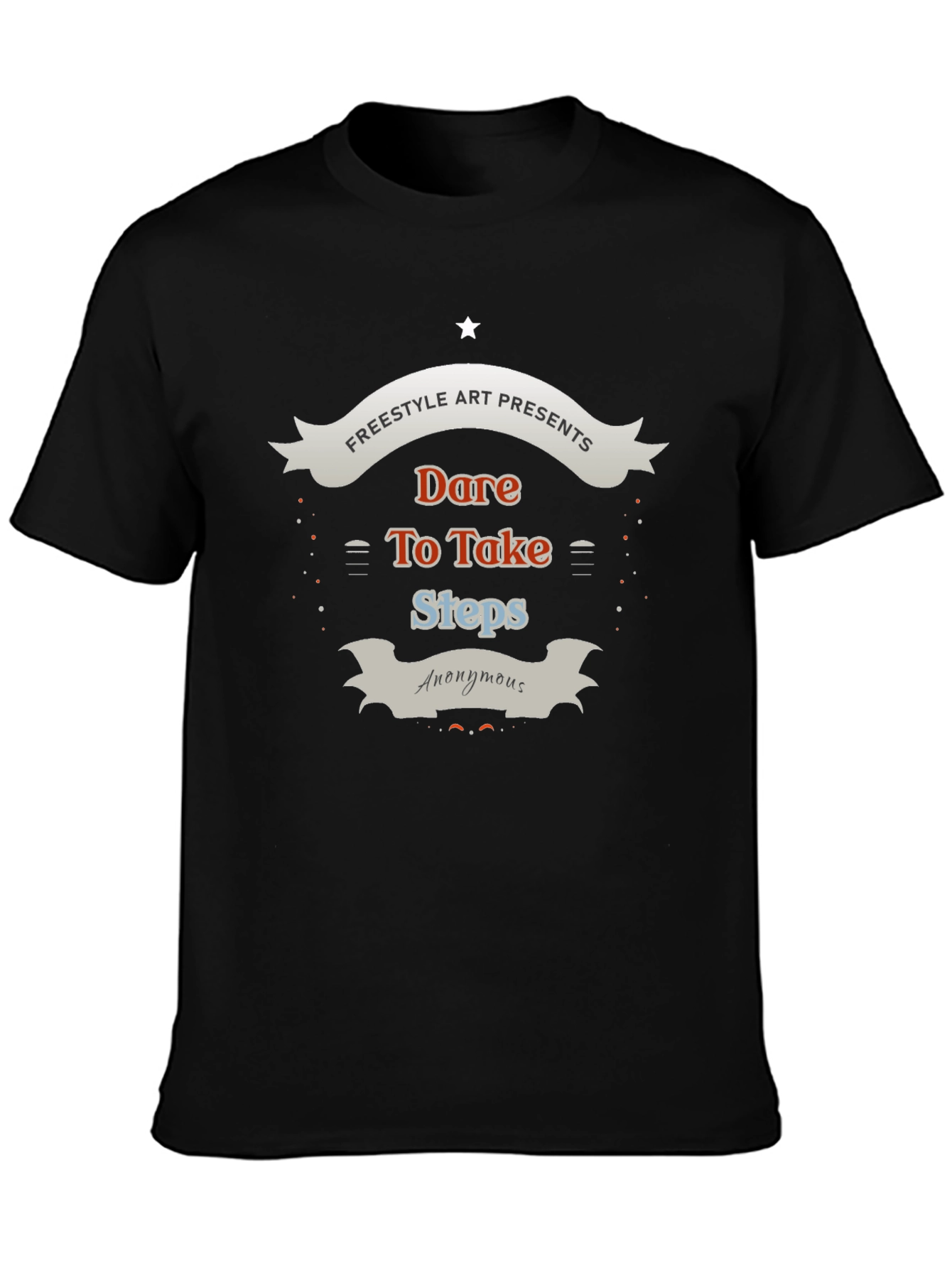 Dare To Take Steps Graphic T-Shirt
