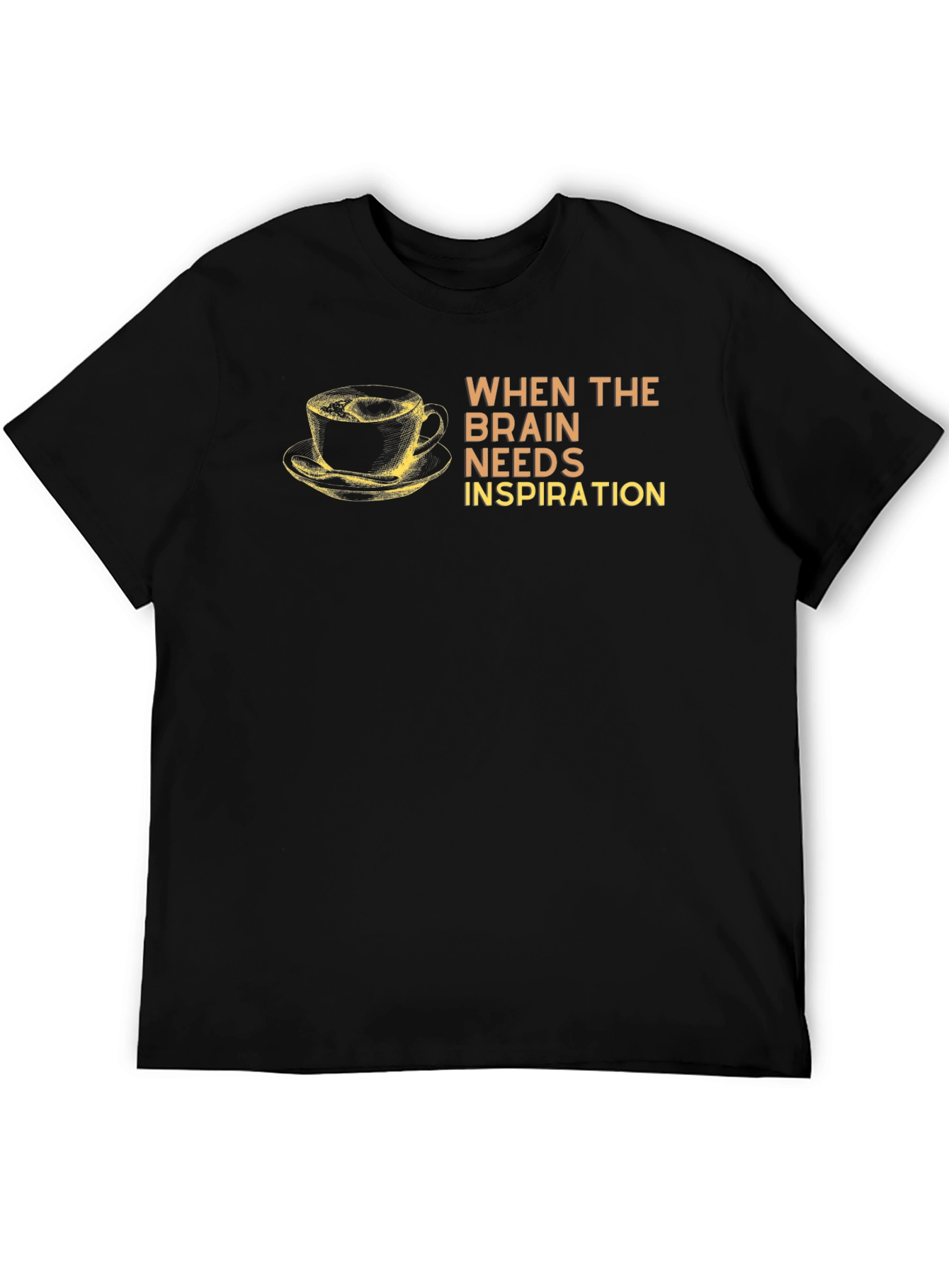 Brain Needs Inspiration Coffee T-Shirt