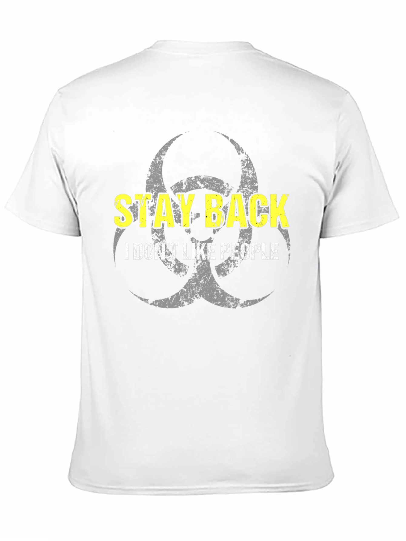Stay Back I Dont Like People Graphic T-Shirt