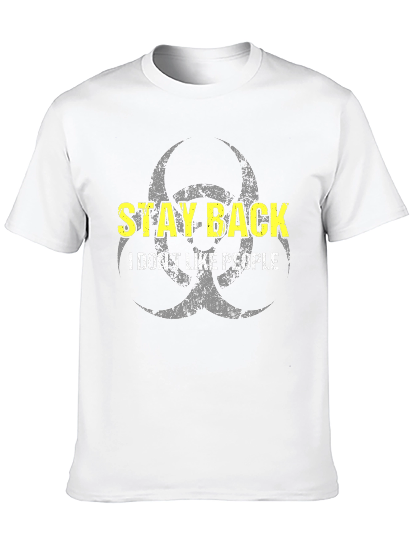 Stay Back I Dont Like People Graphic T-Shirt