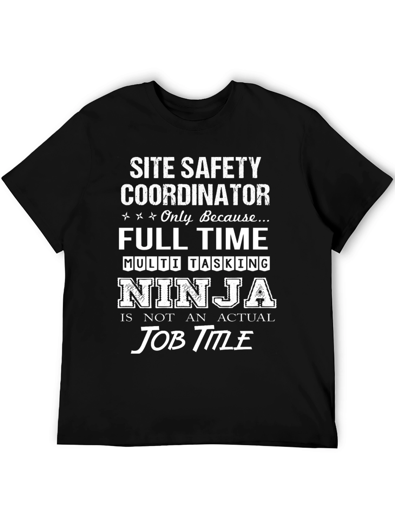 Site Safety Coordinator Ninja T-Shirt