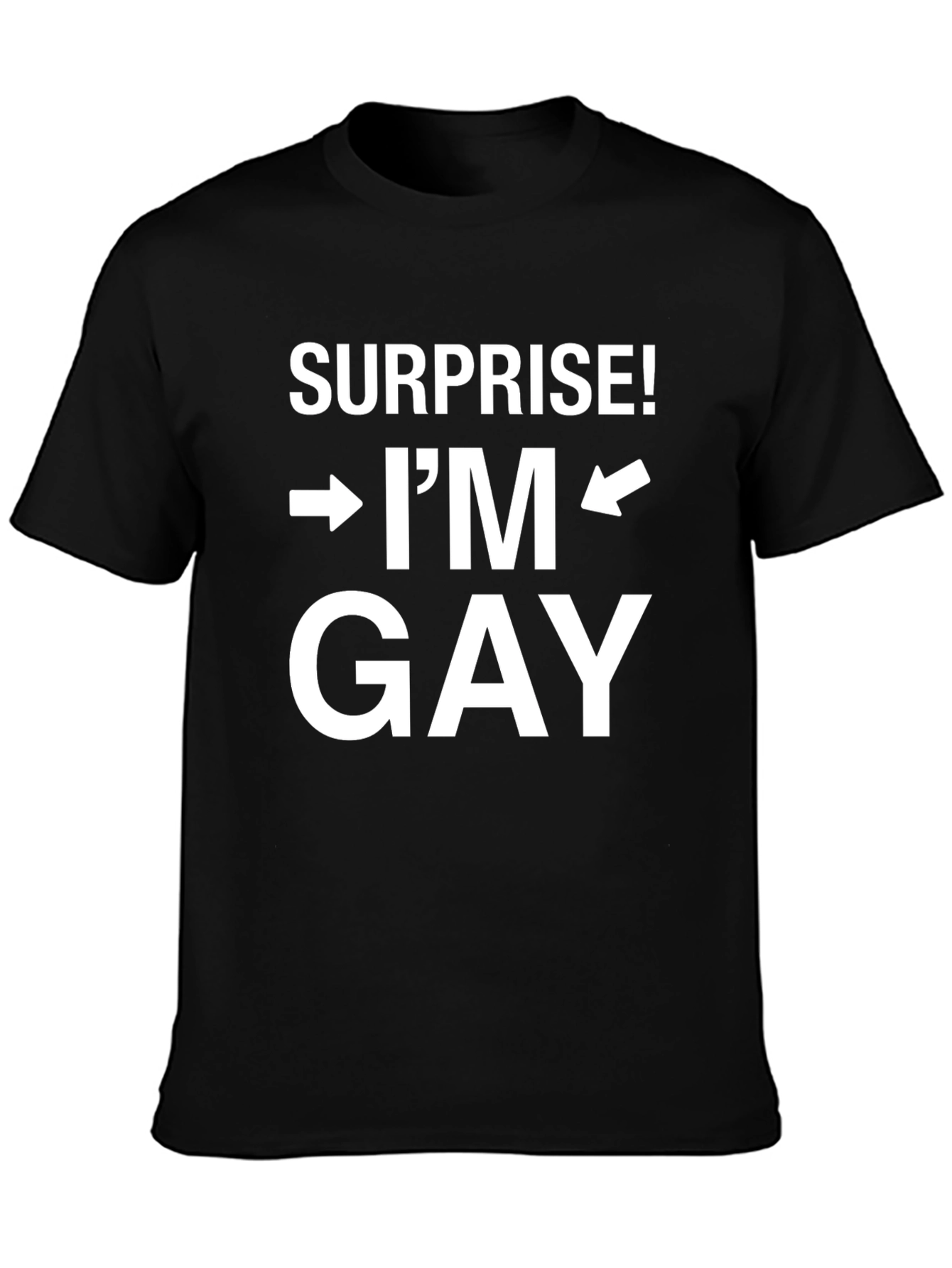 Surprise! Im Gay T-Shirt - Black Crew Neck Tee