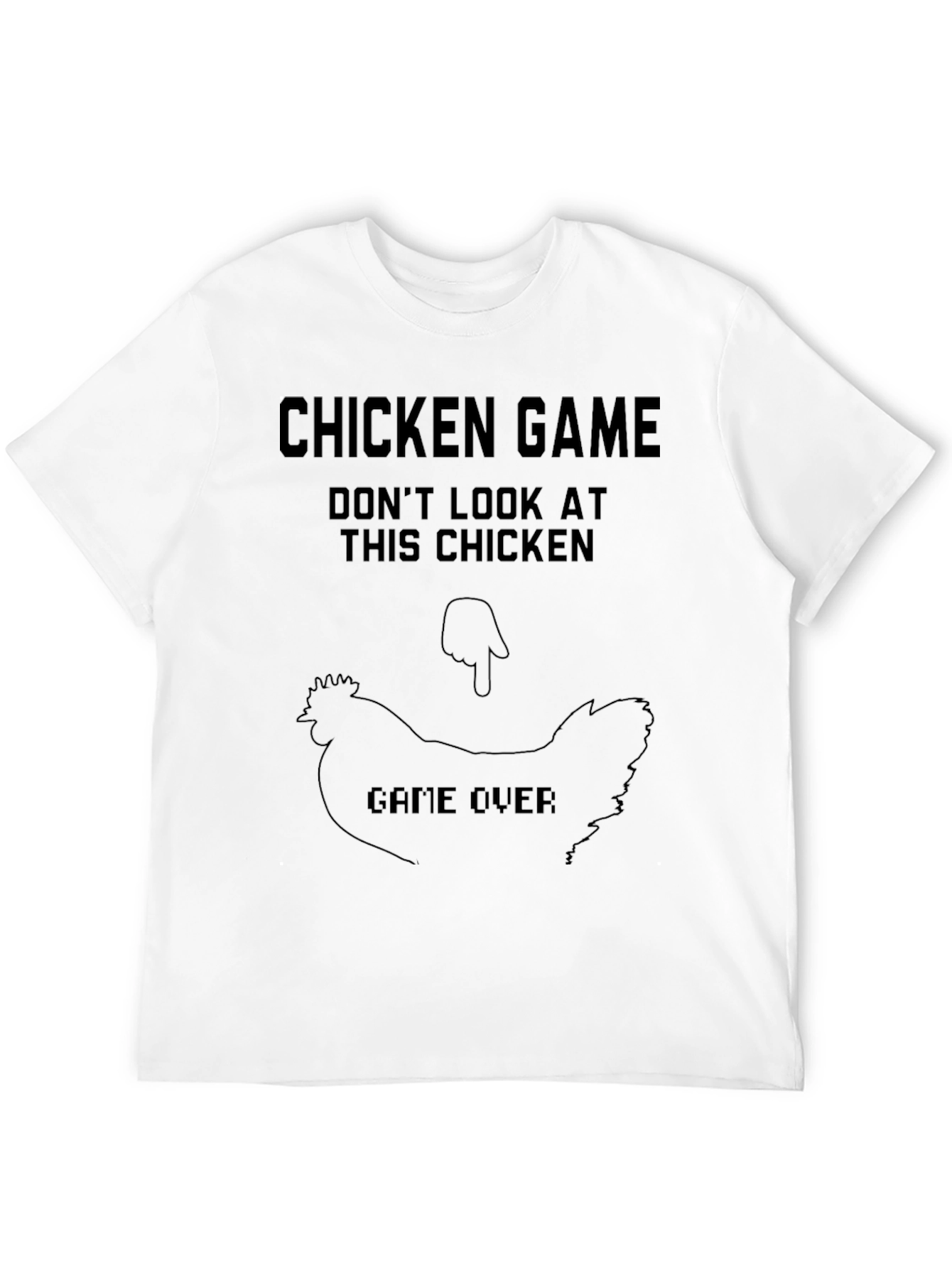 Chicken Game T-Shirt - Dont Look!