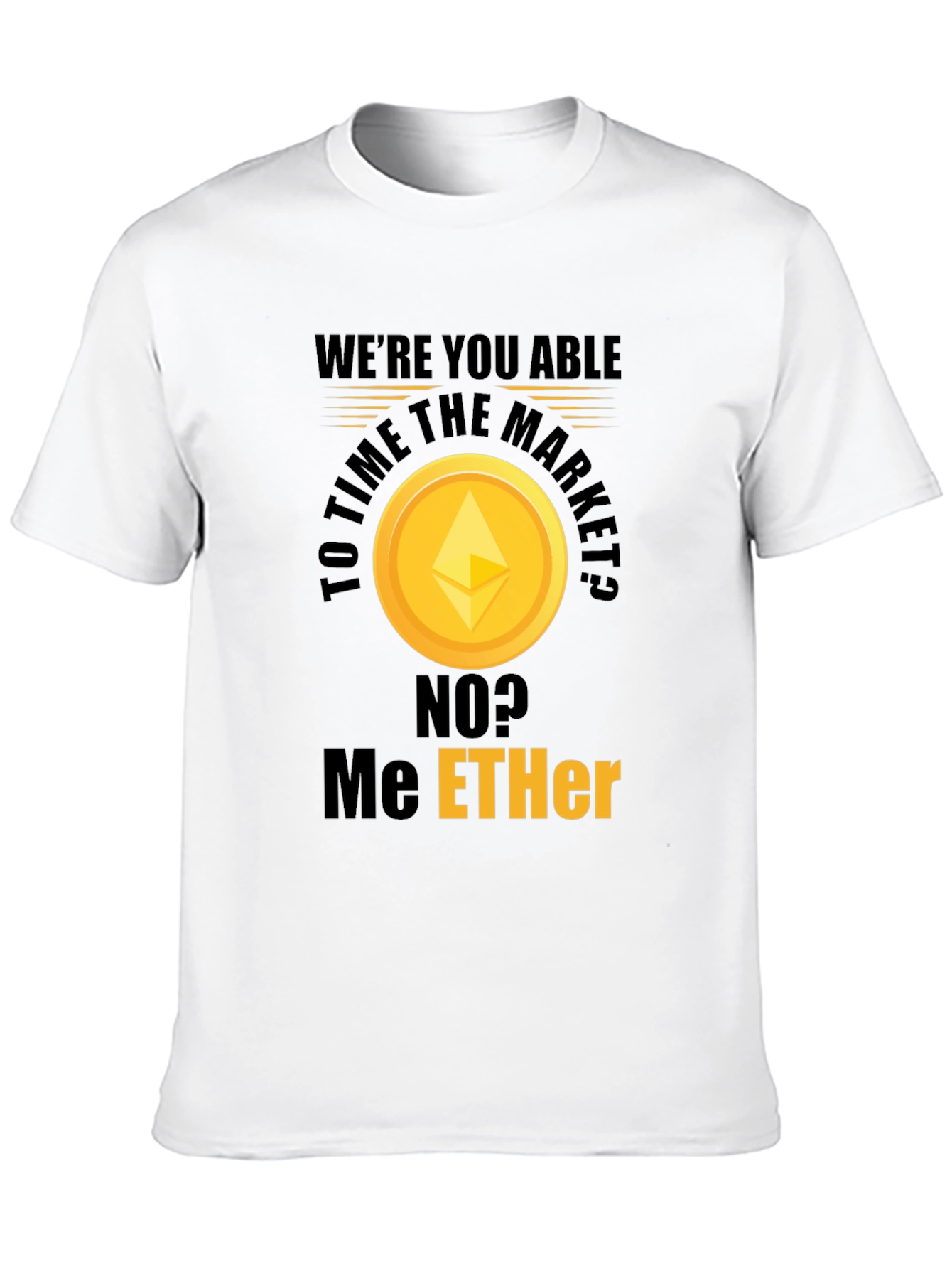 Ethereum Market T-Shirt - Crypto Humor