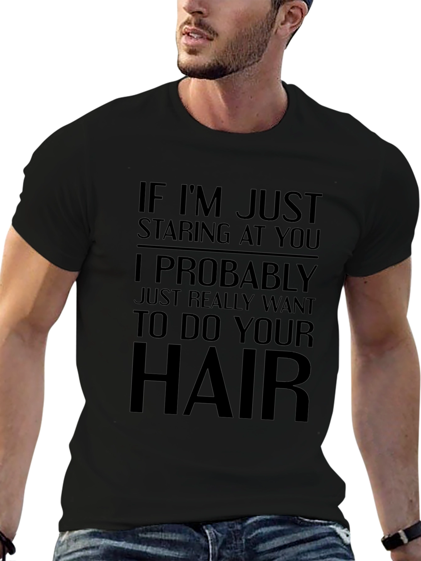 If Im Just Staring T-Shirt