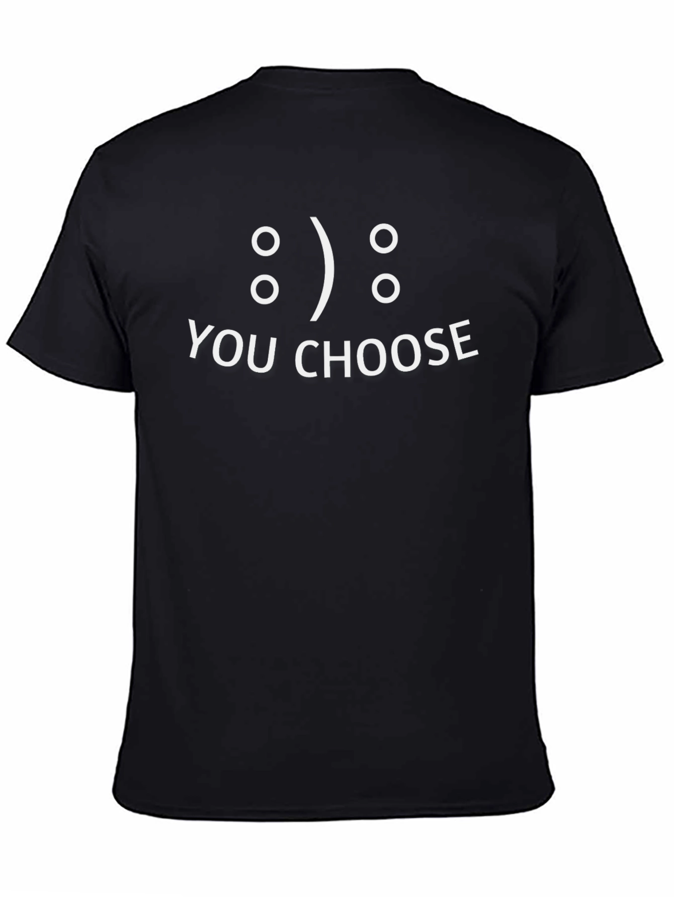 You Choose - Funny Graphic Mens Black T-Shirt