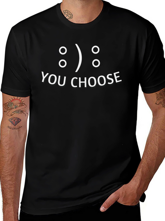 You Choose - Funny Graphic Mens Black T-Shirt