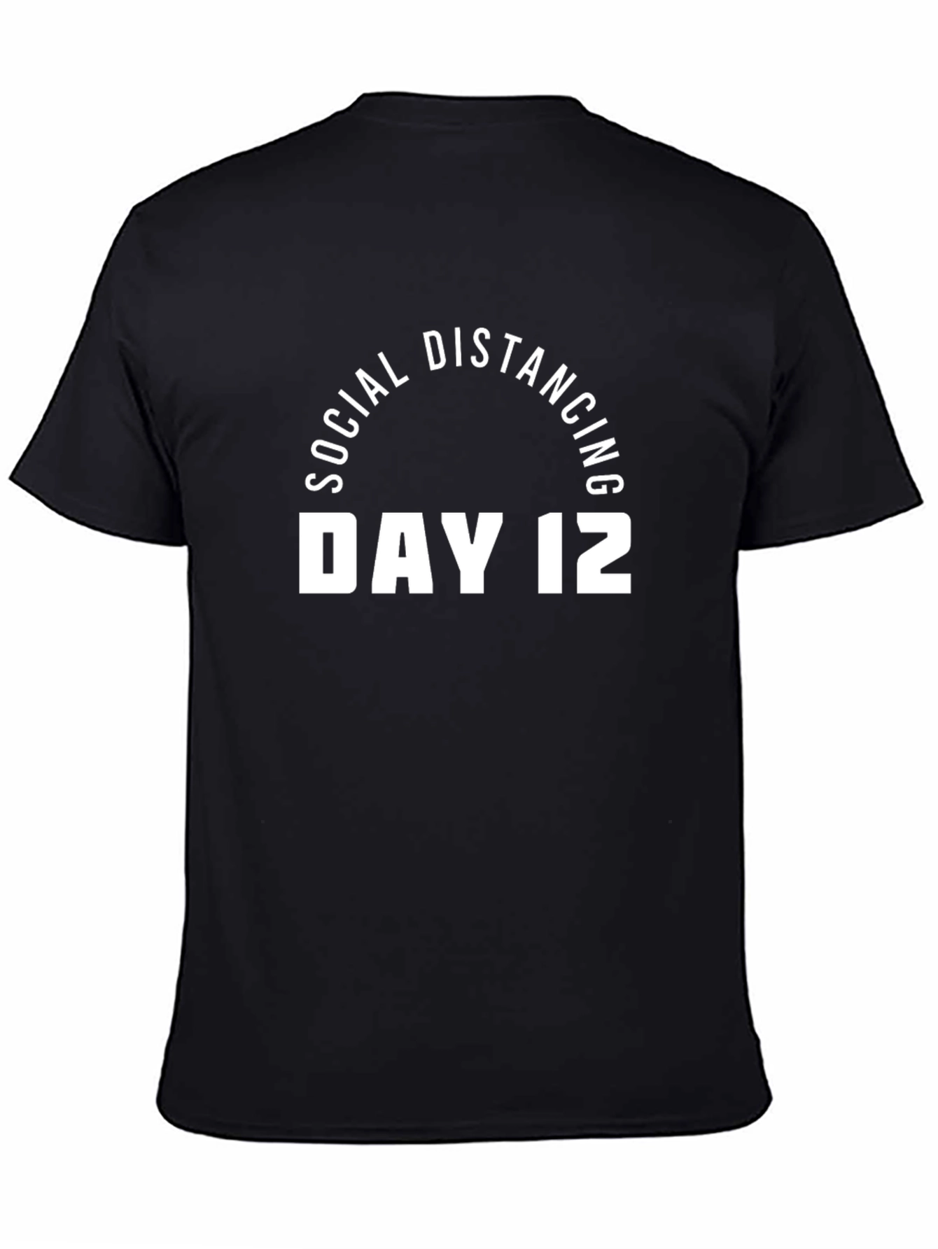 Social Distancing Day 12 T-Shirt