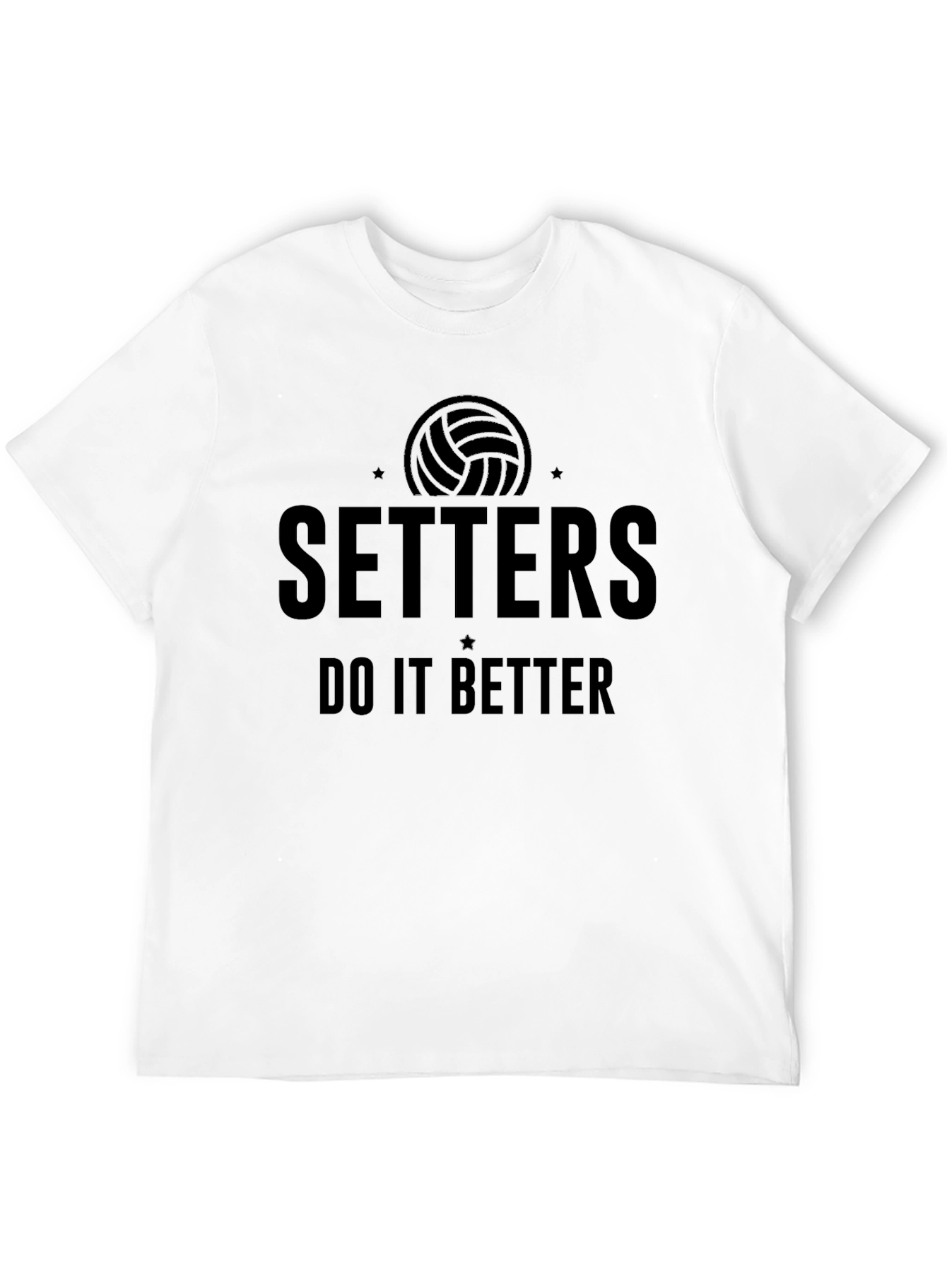Volleyball Setters T-Shirt - Do It Better