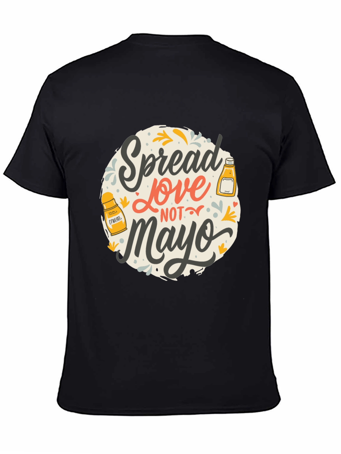 Spread Love Not Mayo Graphic T-Shirt