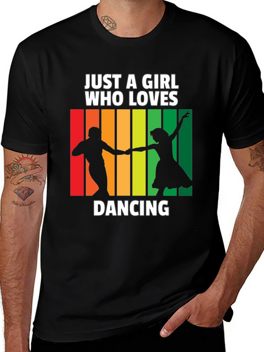 Dancing Lover T-Shirt: Just a Girl Who Loves Dancing Tee