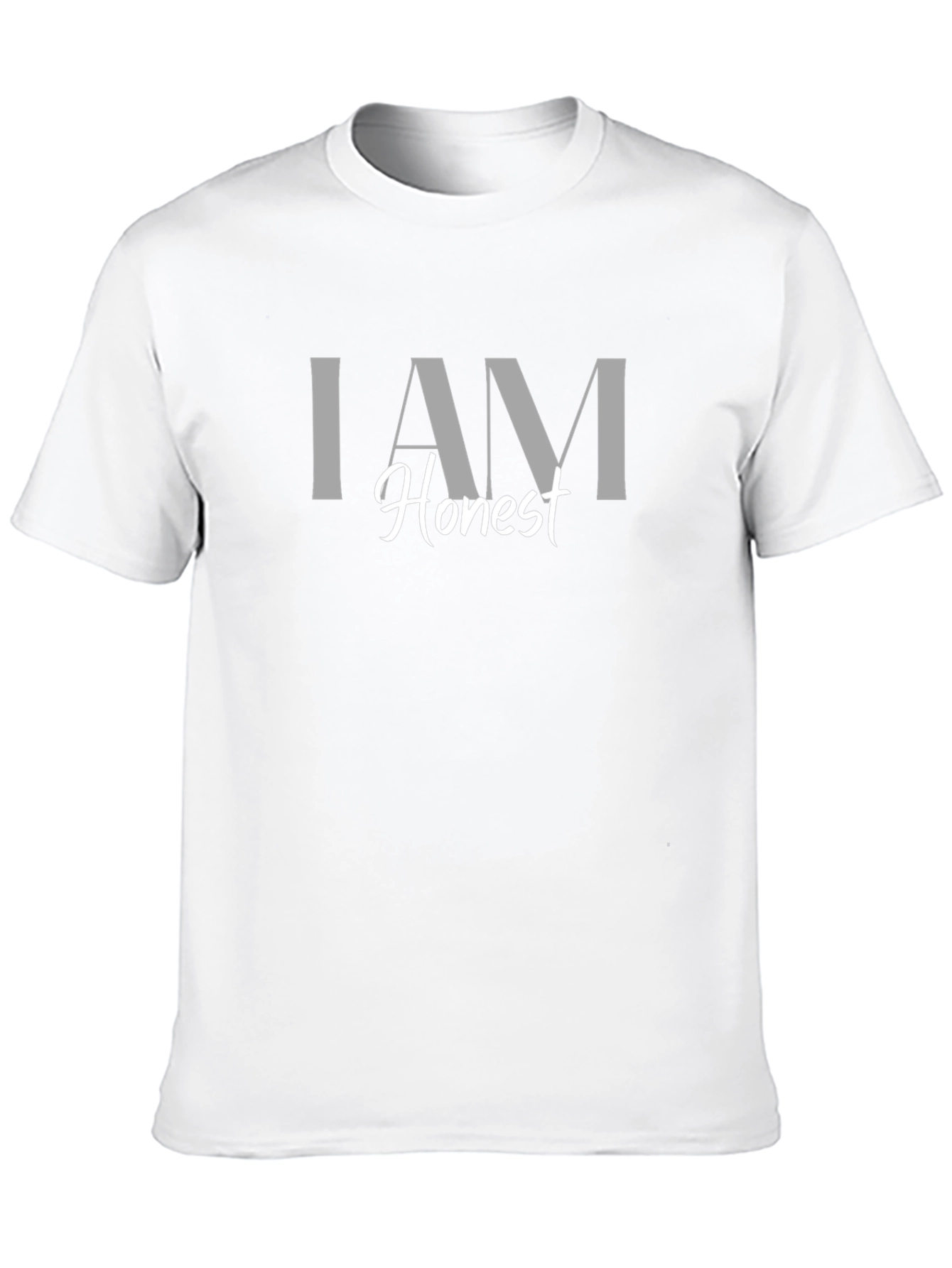 I AM Honest T-Shirt - Trendy Slogan Tee