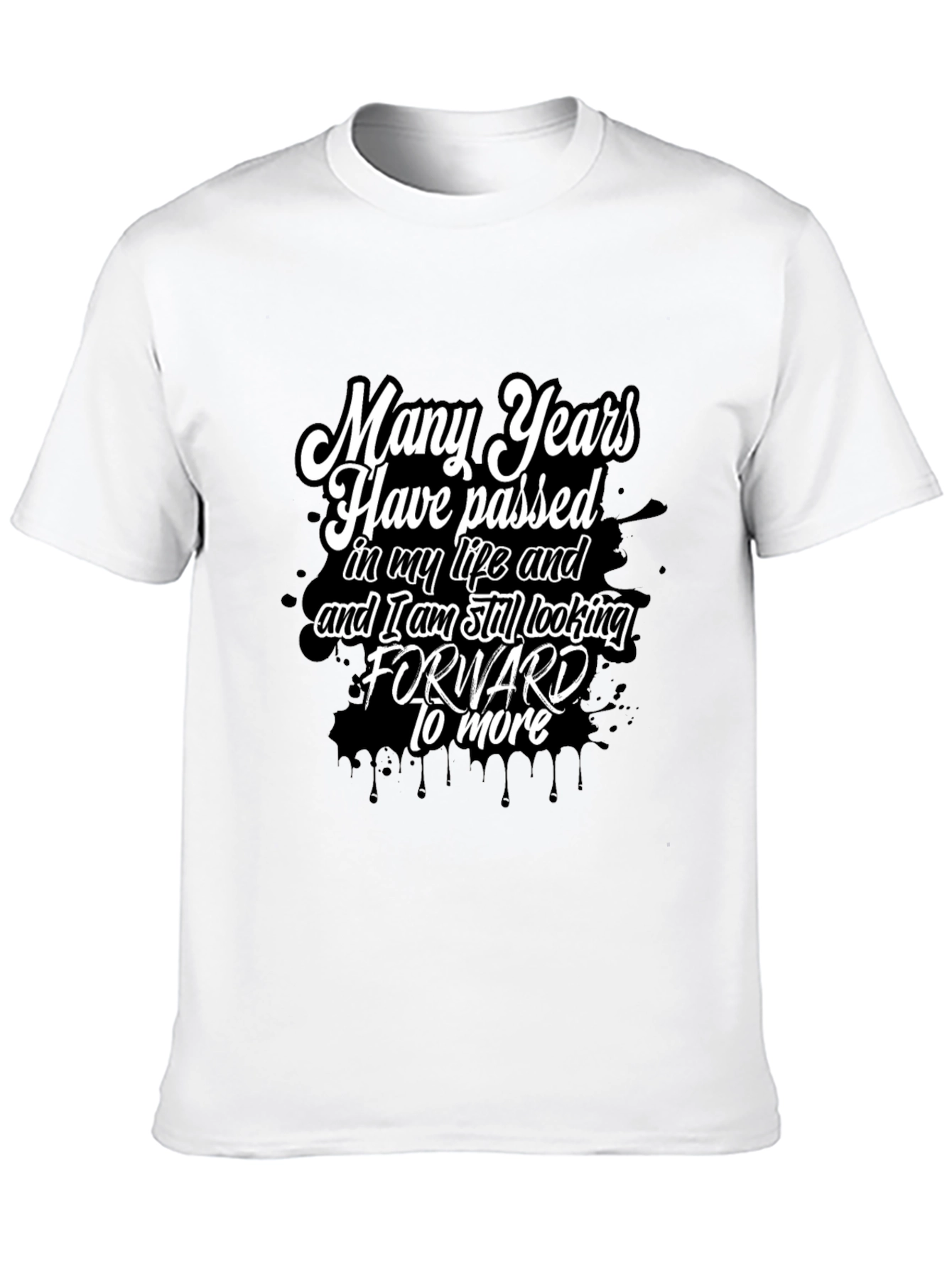 Motivational Black T-Shirt - Many Years Passed Design