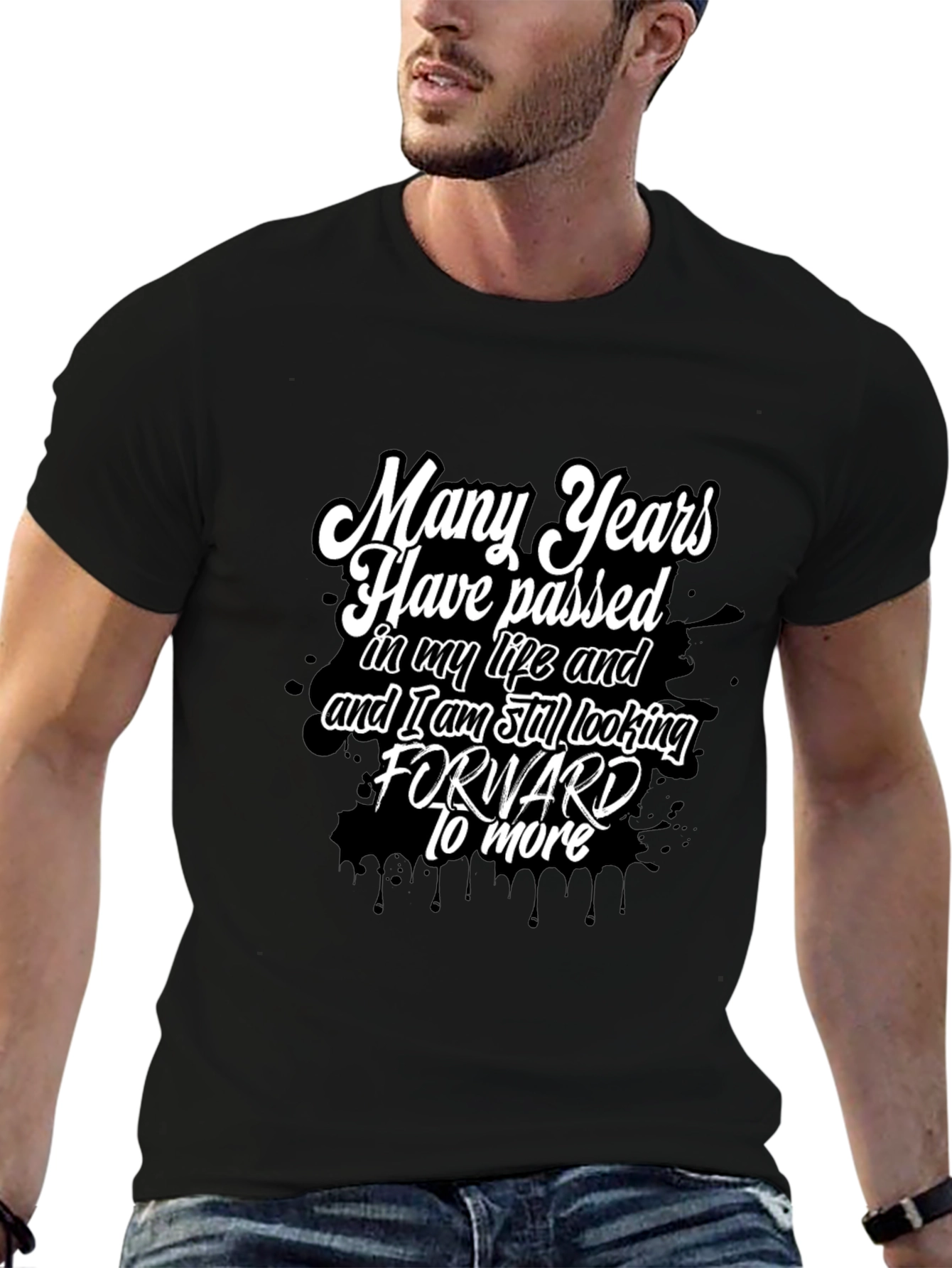 Motivational Black T-Shirt - Many Years Passed Design