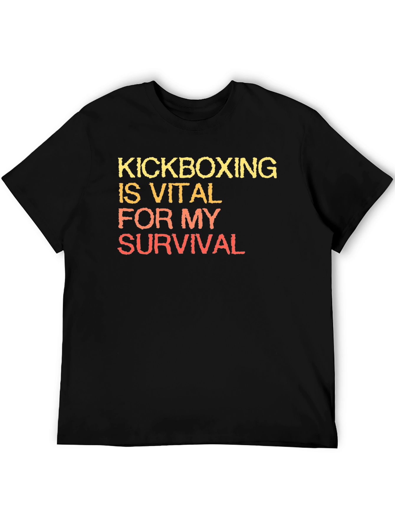Kickboxing Vital For My Survival T-Shirt