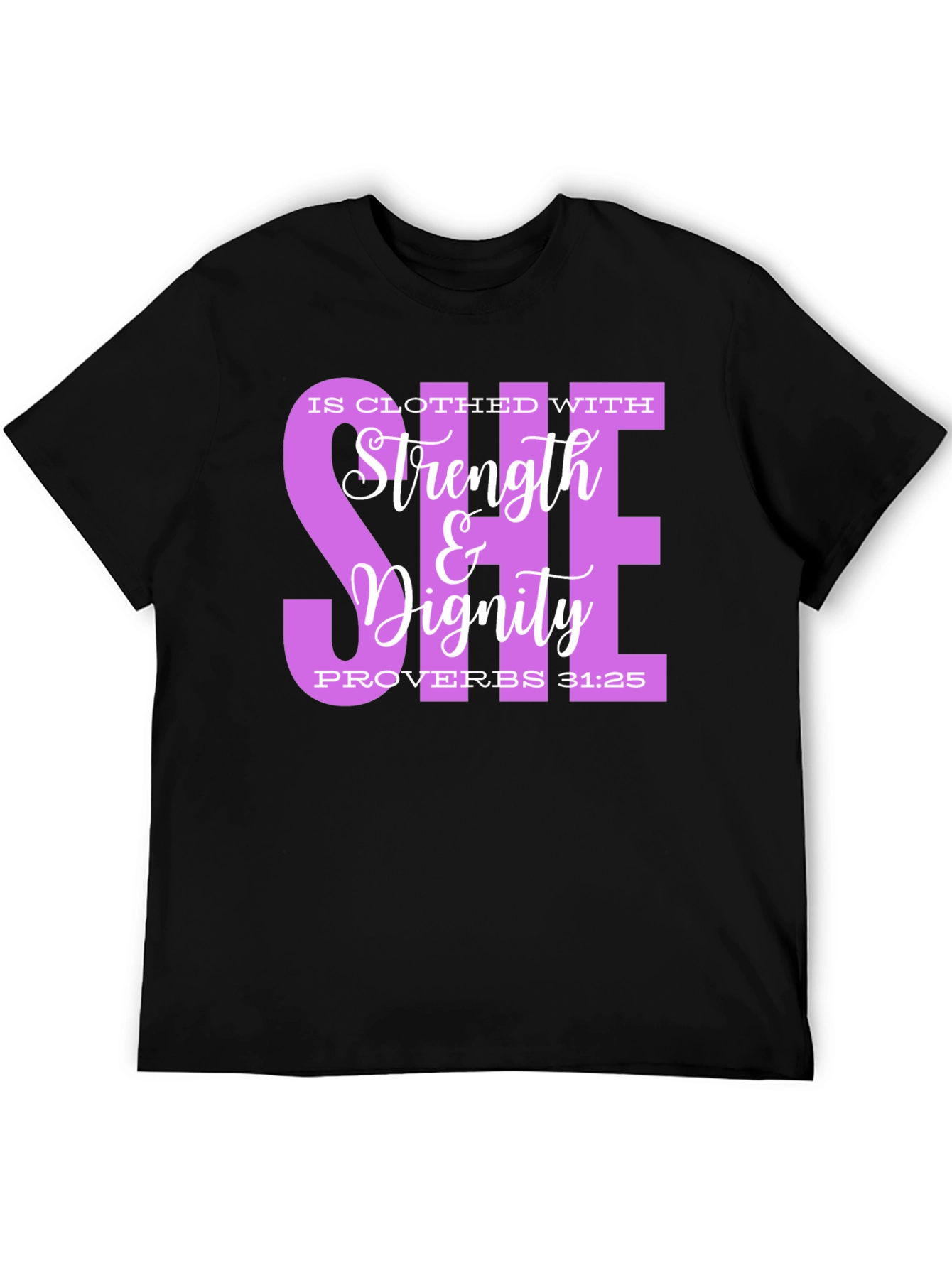 Strength & Dignity Proverbs 31:25 Graphic Tee