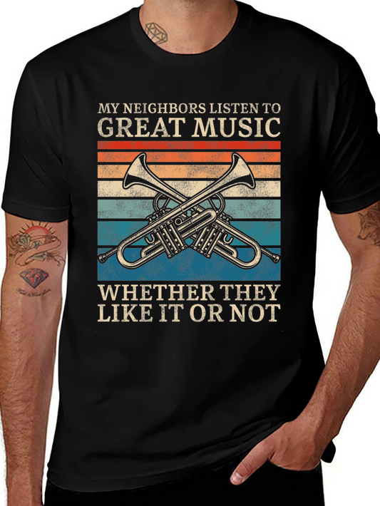Music Lover T-Shirt - Neighbors Listen Whether They Like It Or Not