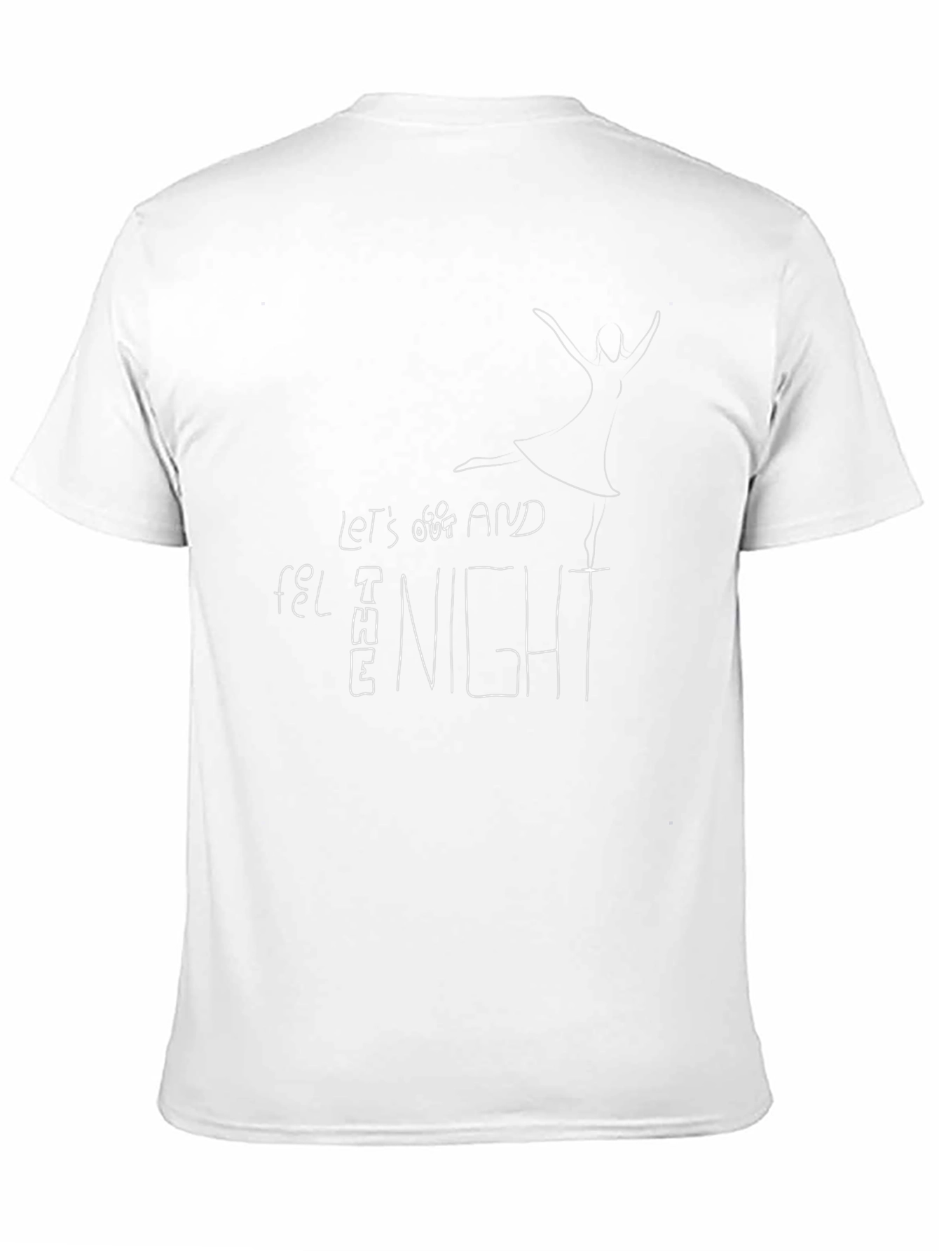 Lets Go Out and Feel The Night Graphic Tee