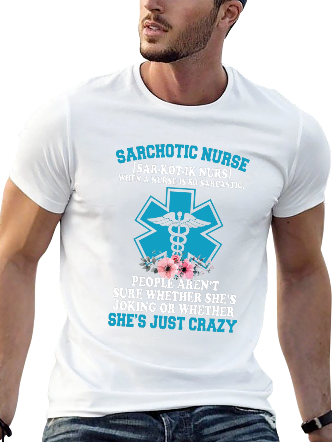 Sarchotic Nurse T-Shirt Funny Nurse Tee