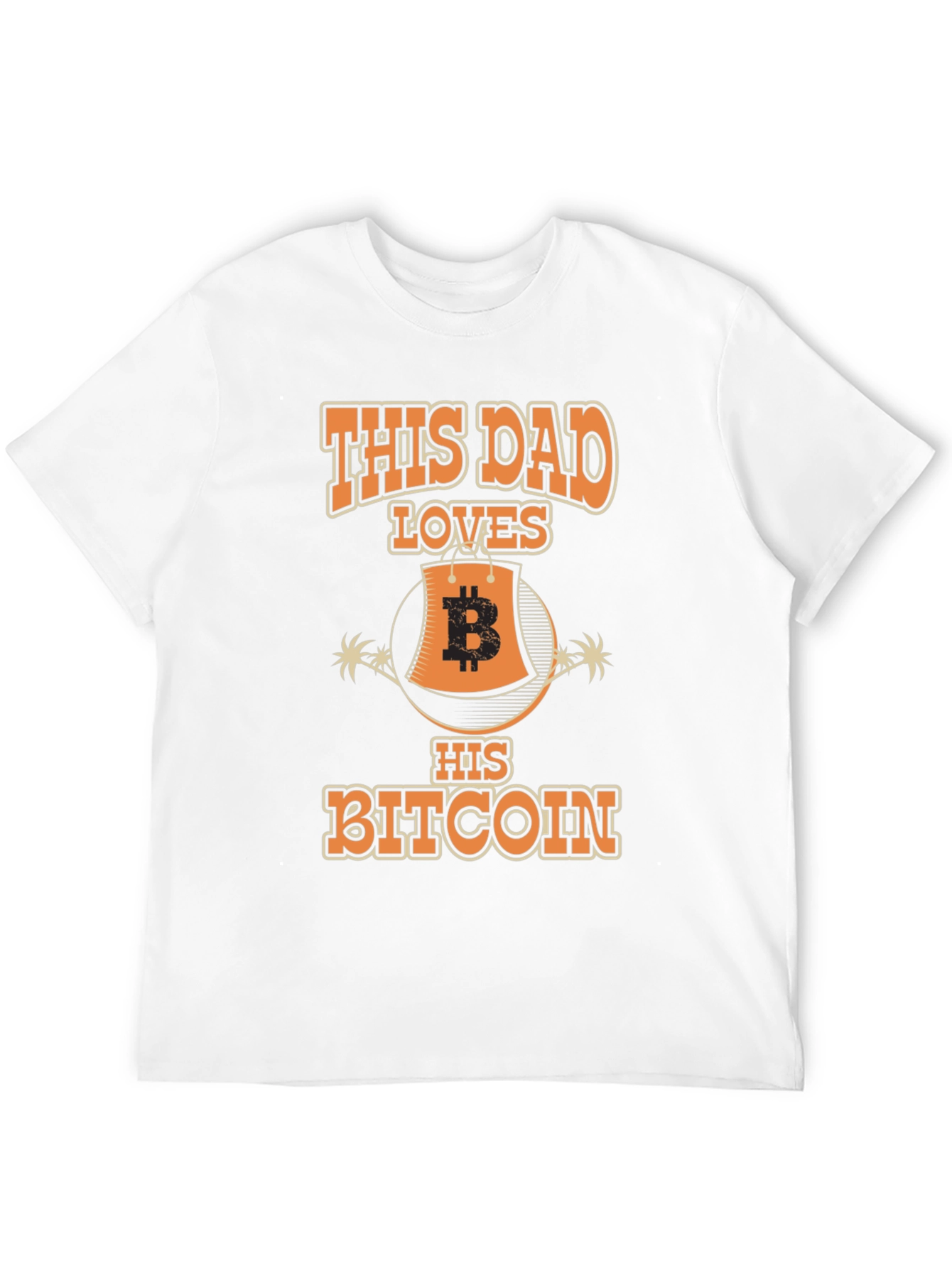 This Dad Loves His Bitcoin T-Shirt Cryptocurrency