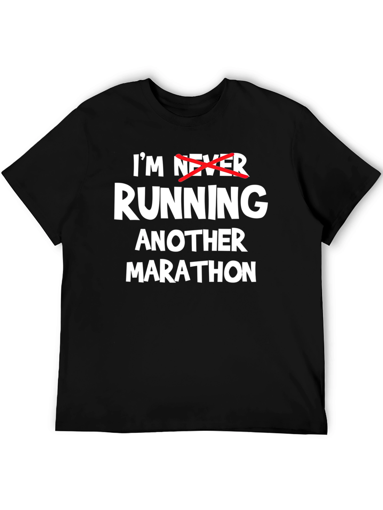 Funny Marathon T-Shirt: Im Running Another