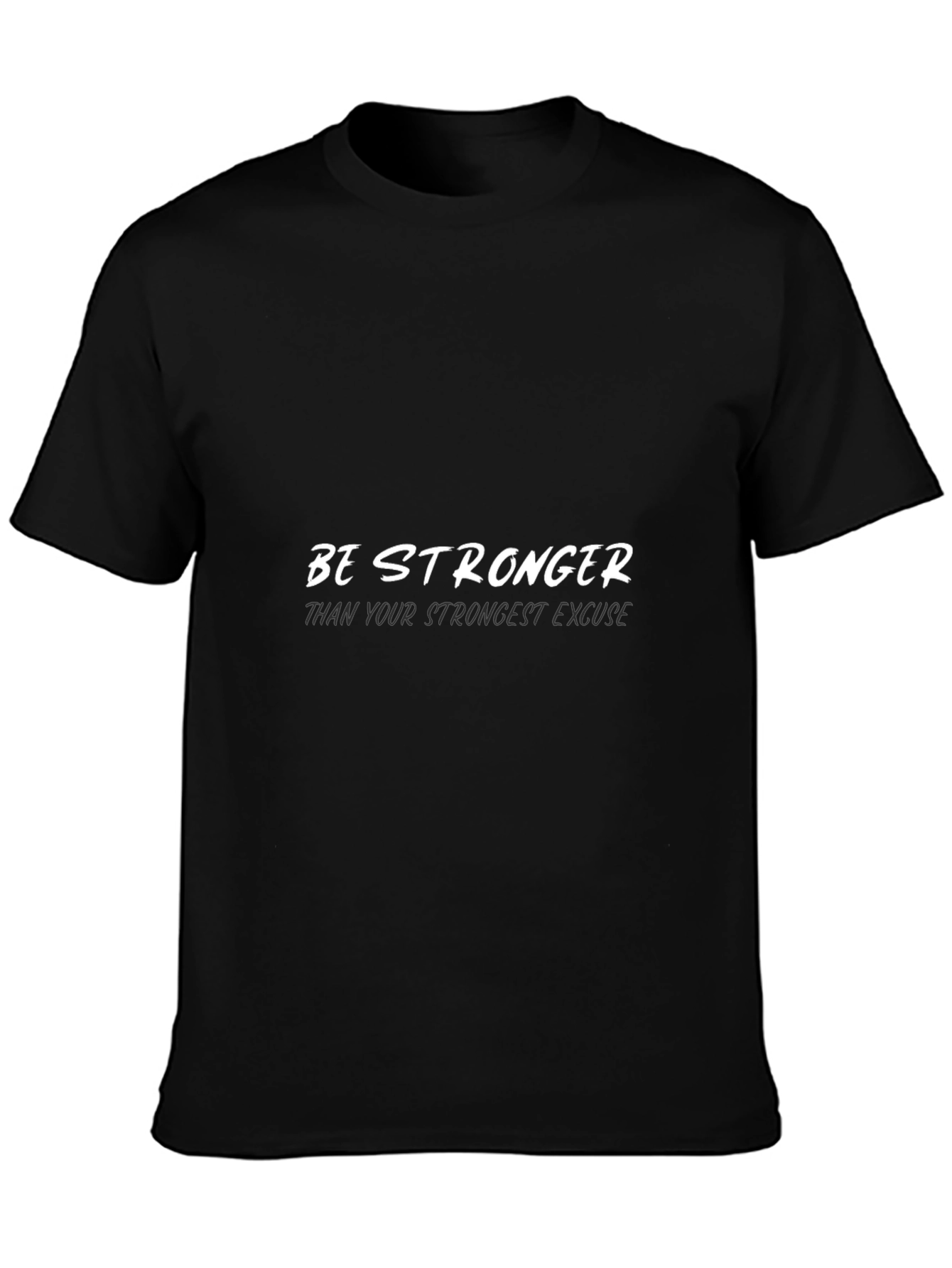 Be Stronger T-Shirt: Motivational Black Tee for Fitness