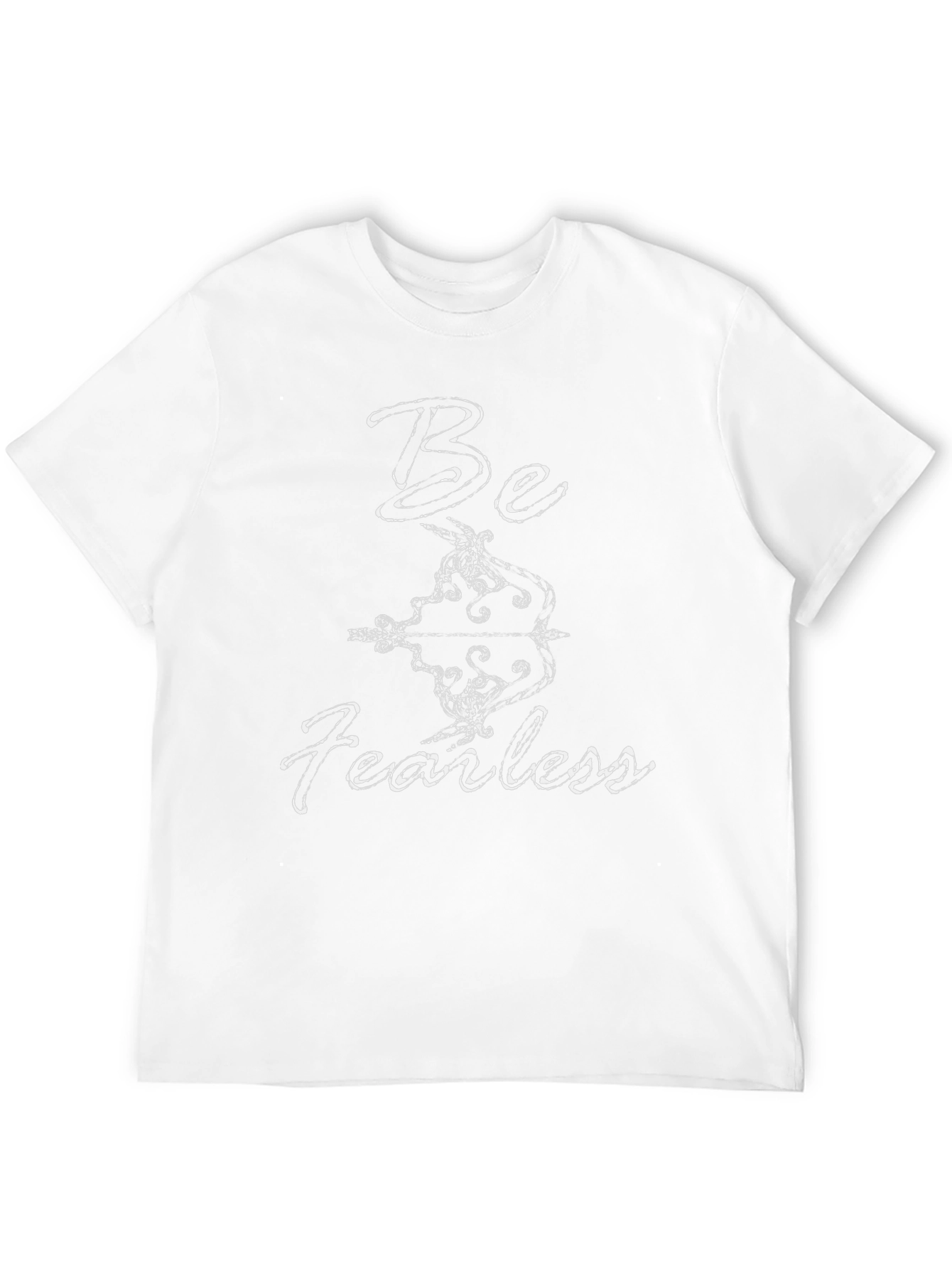 Be Fearless Graphic T-Shirt