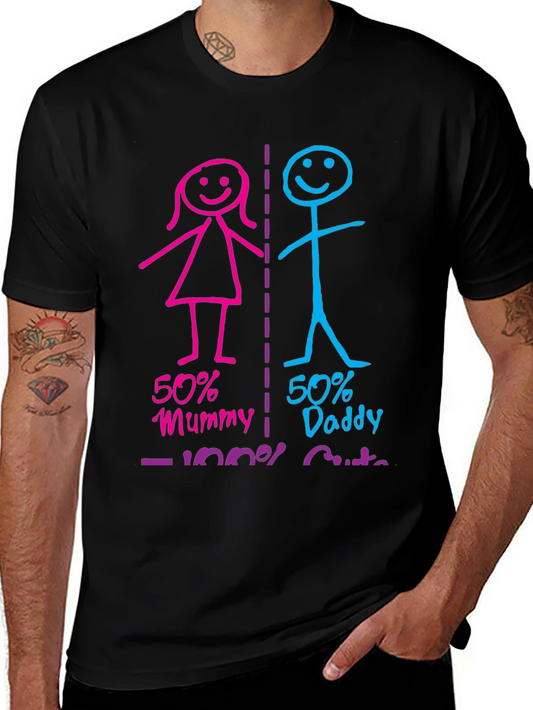 50% Mummy 50% Daddy 100% Cute Graphic T-Shirt