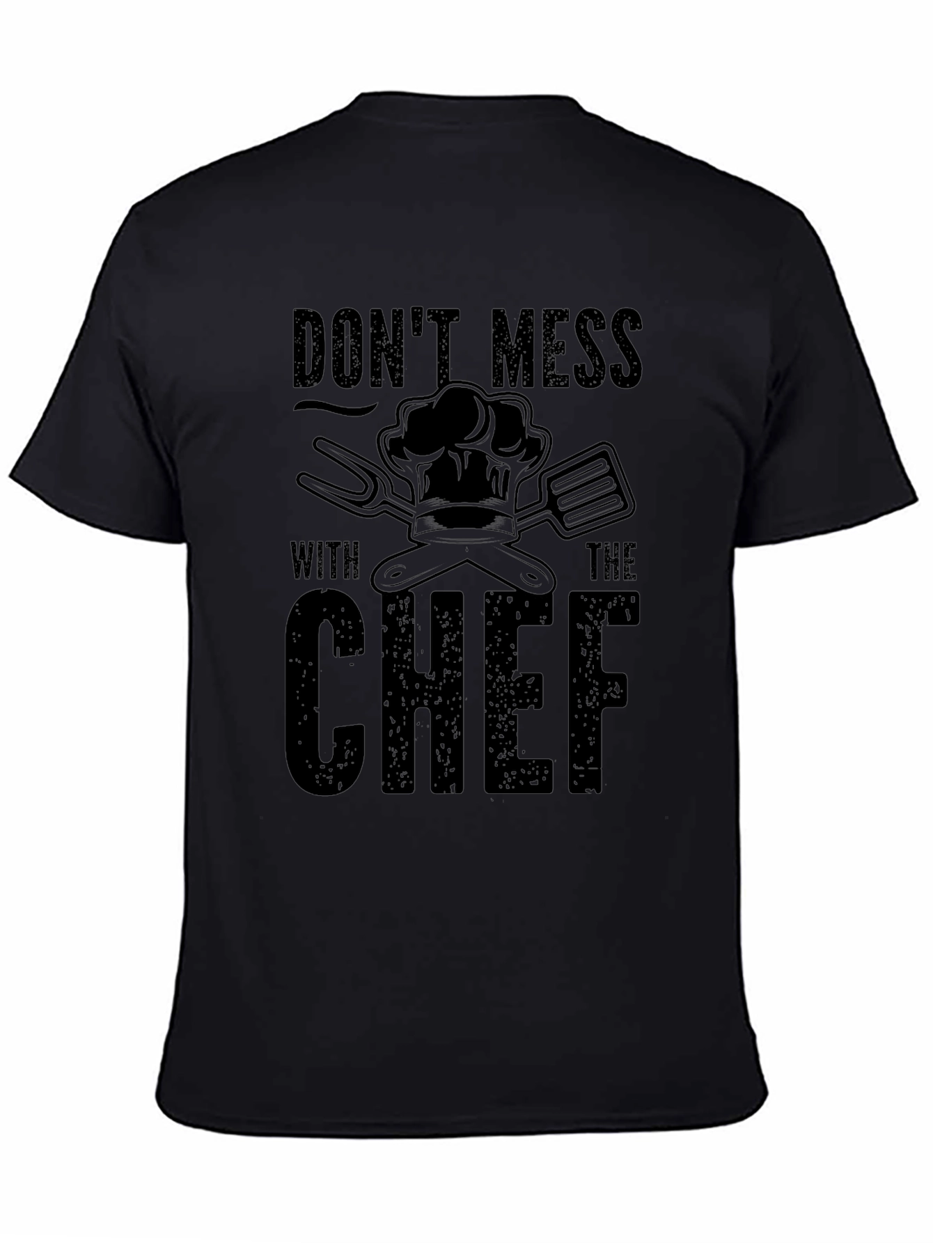 Dont Mess with The Chef Black T-Shirt