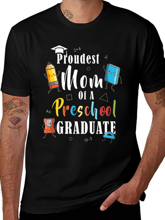 Proudest Mom Preschool Graduate T-Shirt