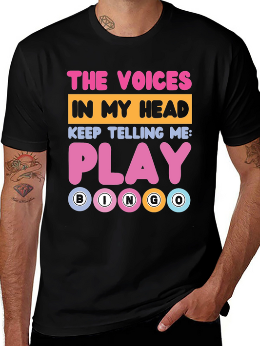Funny Bingo T-Shirt: The Voices Say Play!