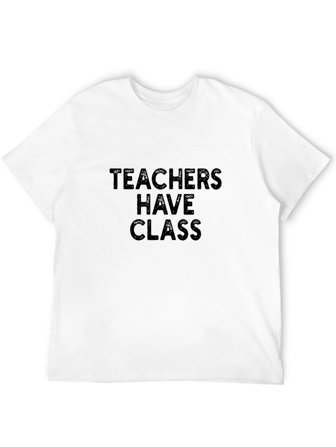 Teachers Have Class Black T-Shirt