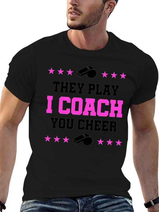 They Play I Coach You Cheer T-Shirt