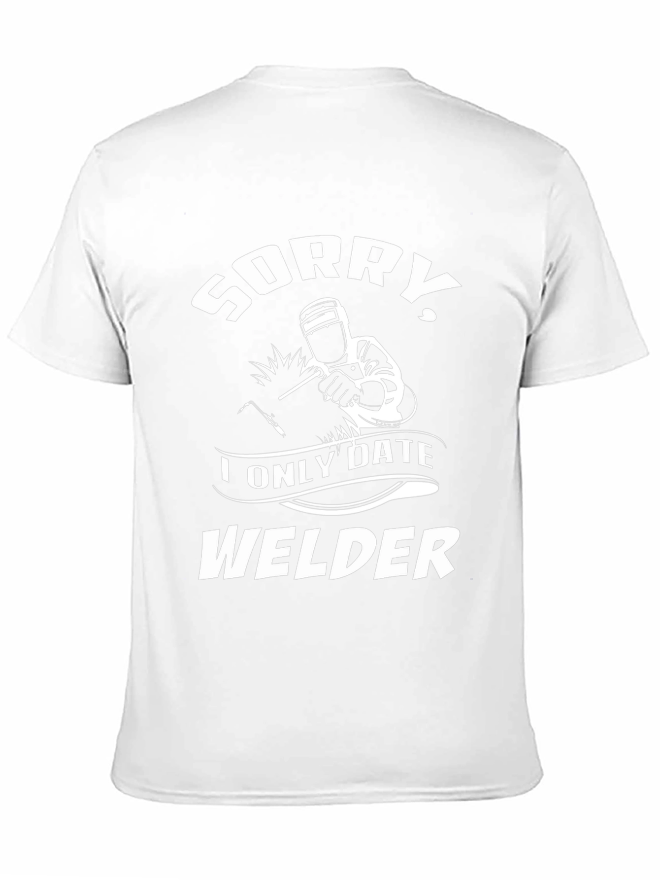Sorry I Only Date Welder T-Shirt - Black