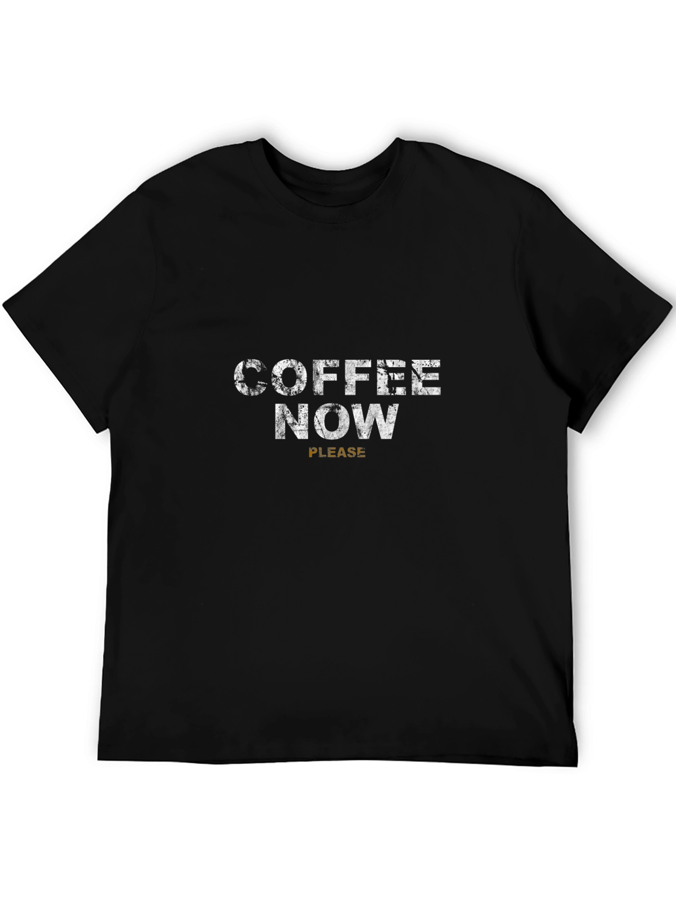 Coffee Now Please T-Shirt