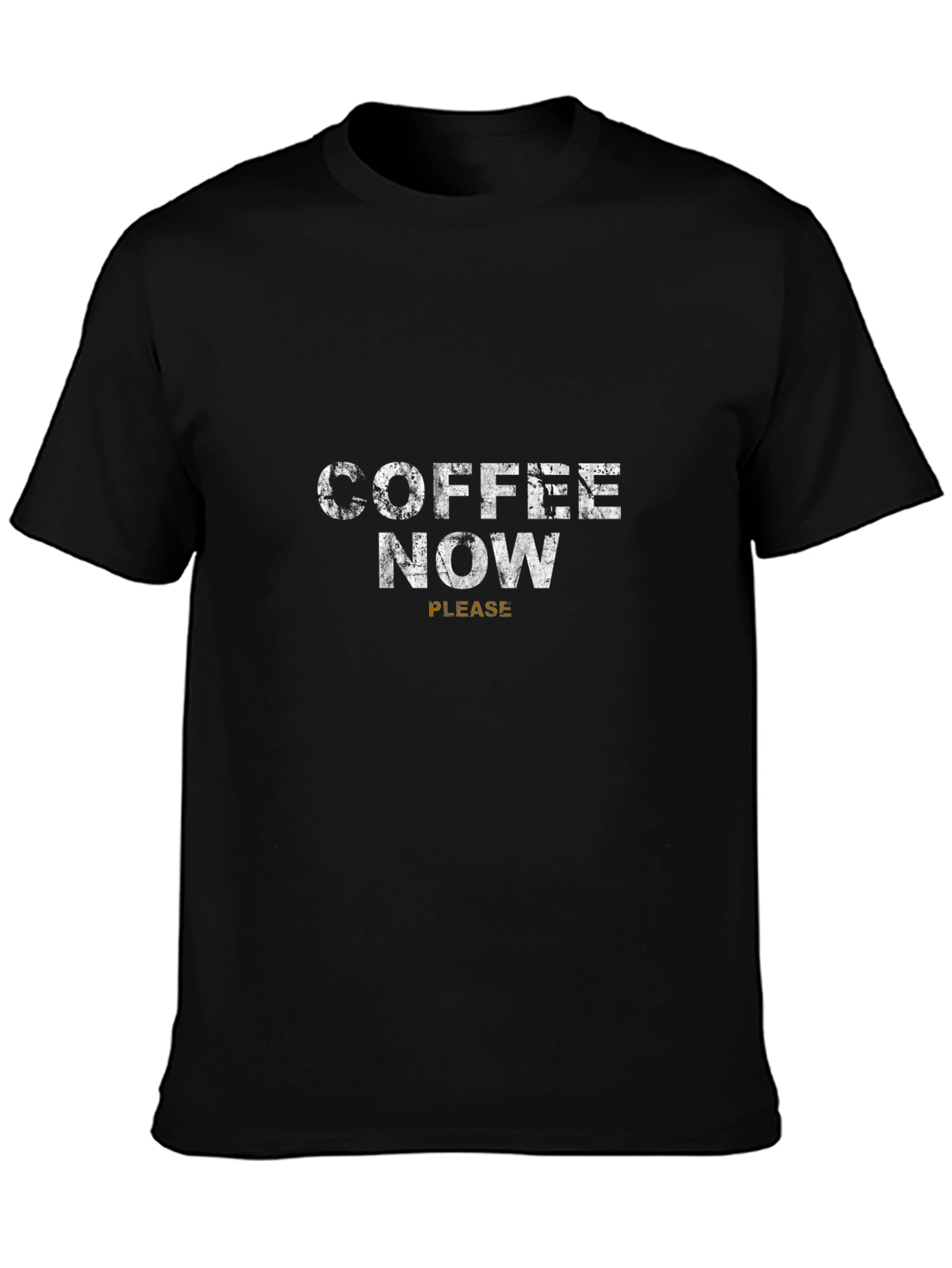 Coffee Now Please T-Shirt