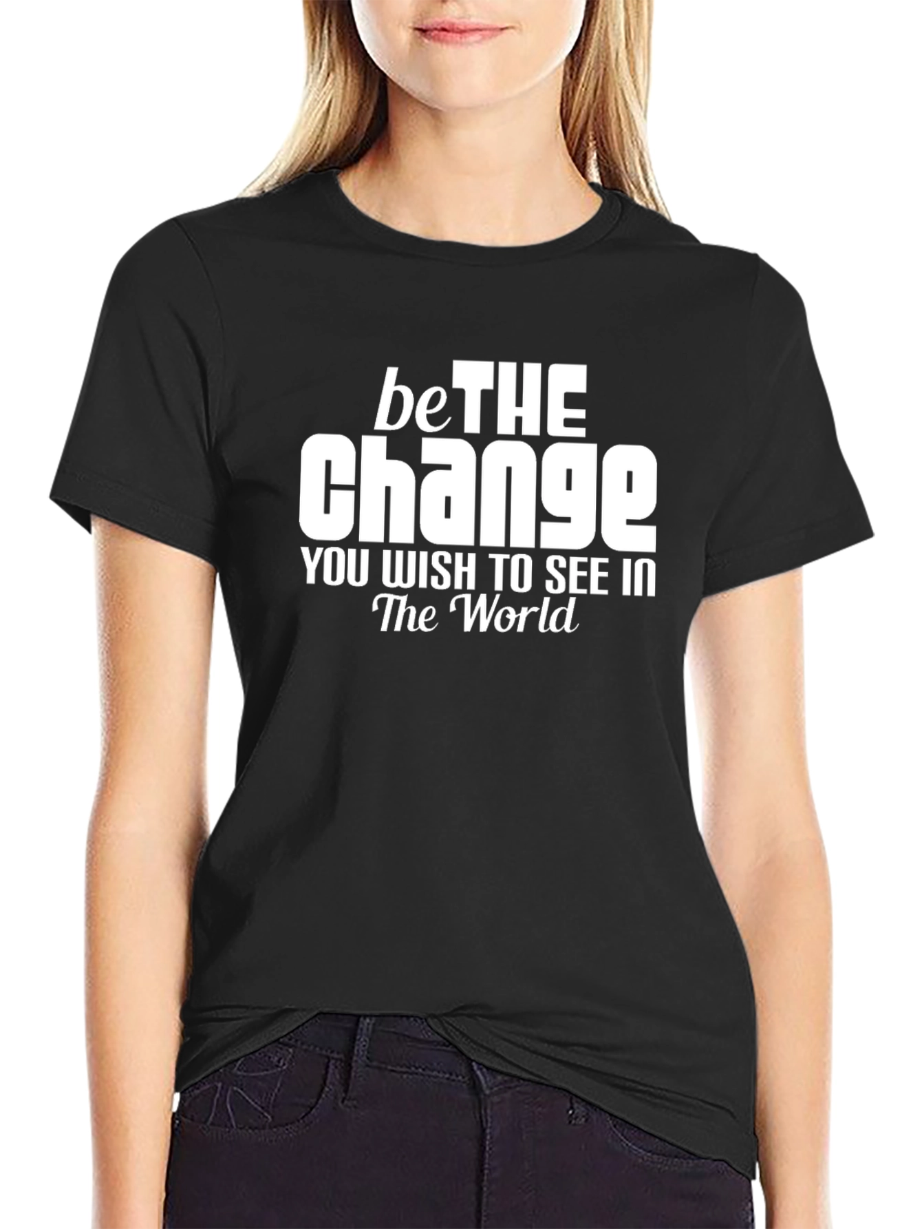 Be the Change Graphic Tee - Inspiring Quote Shirt