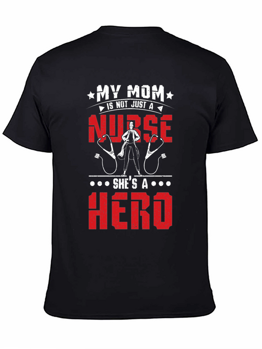 My Mom Is A Nurse Hero T-Shirt