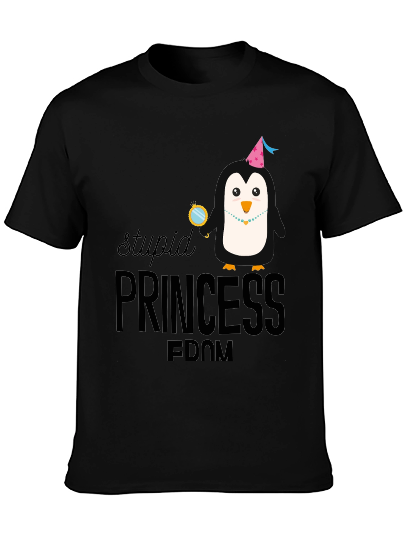 Stupid Princess Penguin T-Shirt
