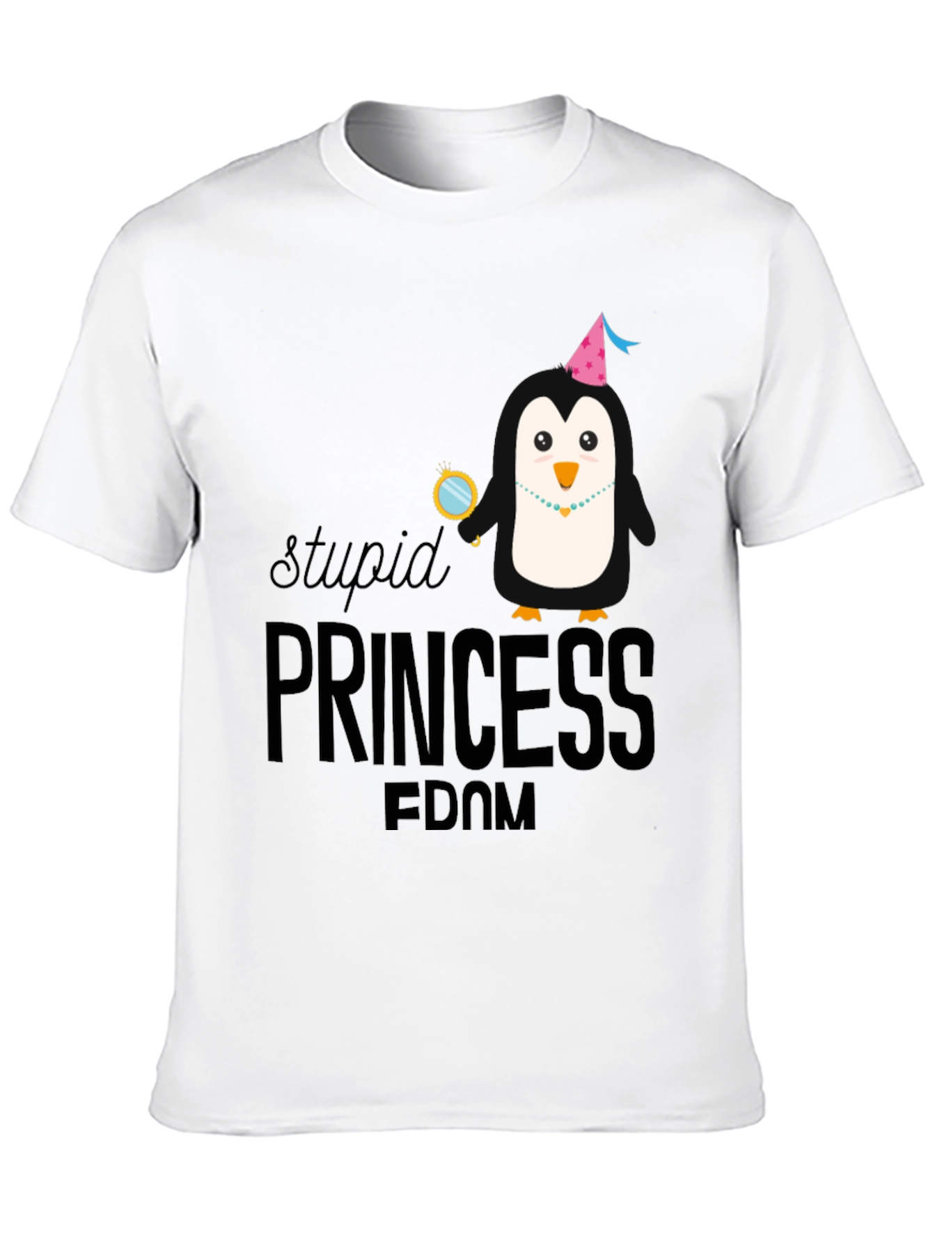 Stupid Princess Penguin T-Shirt