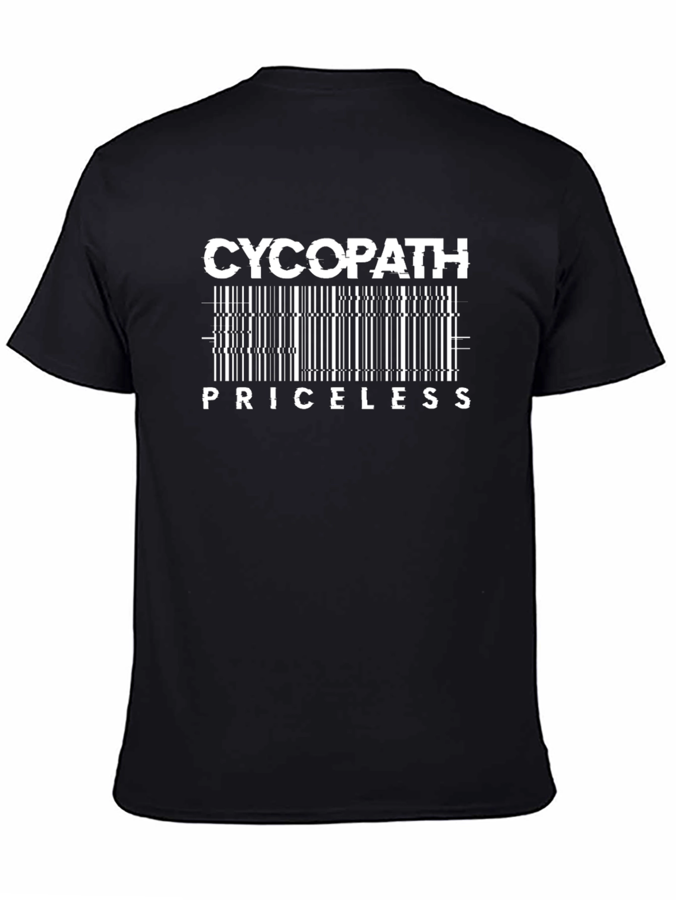 Cycopath Priceless Barcode T-Shirt - Funny Sarcastic Tee